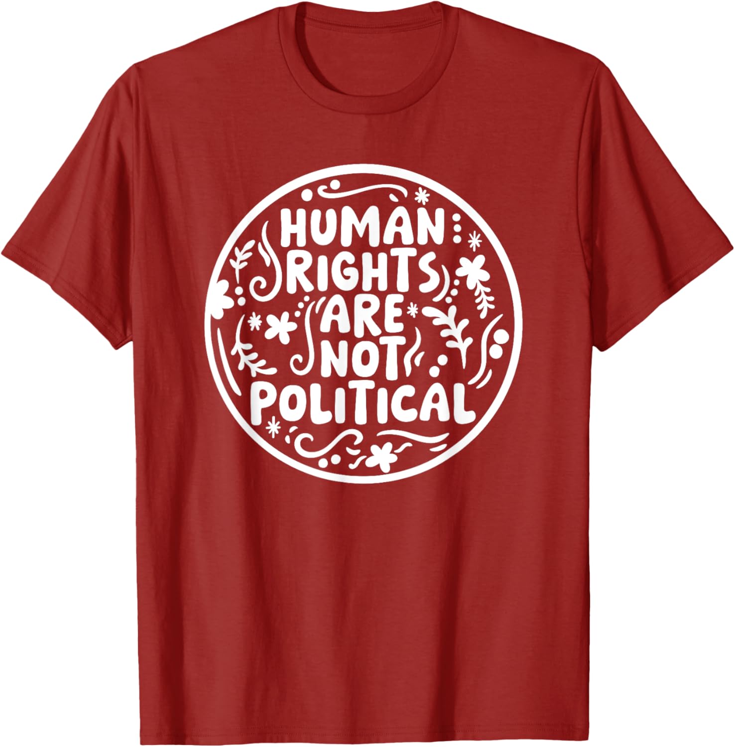 Human Rights Are Not Political T-Shirt for Bold Expressions and Style - 13