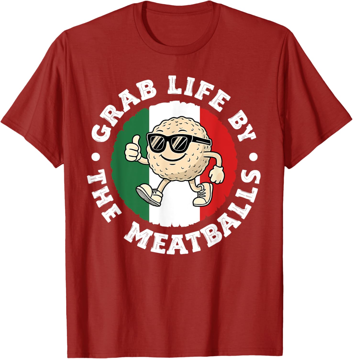 Funny Italian Cuisine T-Shirt Grab Life By The Meatballs for Food Lovers - 8