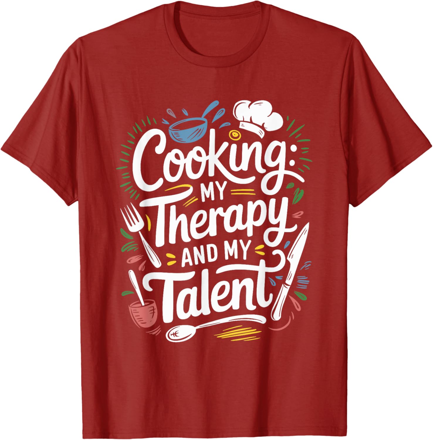 Chef Quote T-Shirt for Cooking Lovers and Culinary Enthusiasts - 15