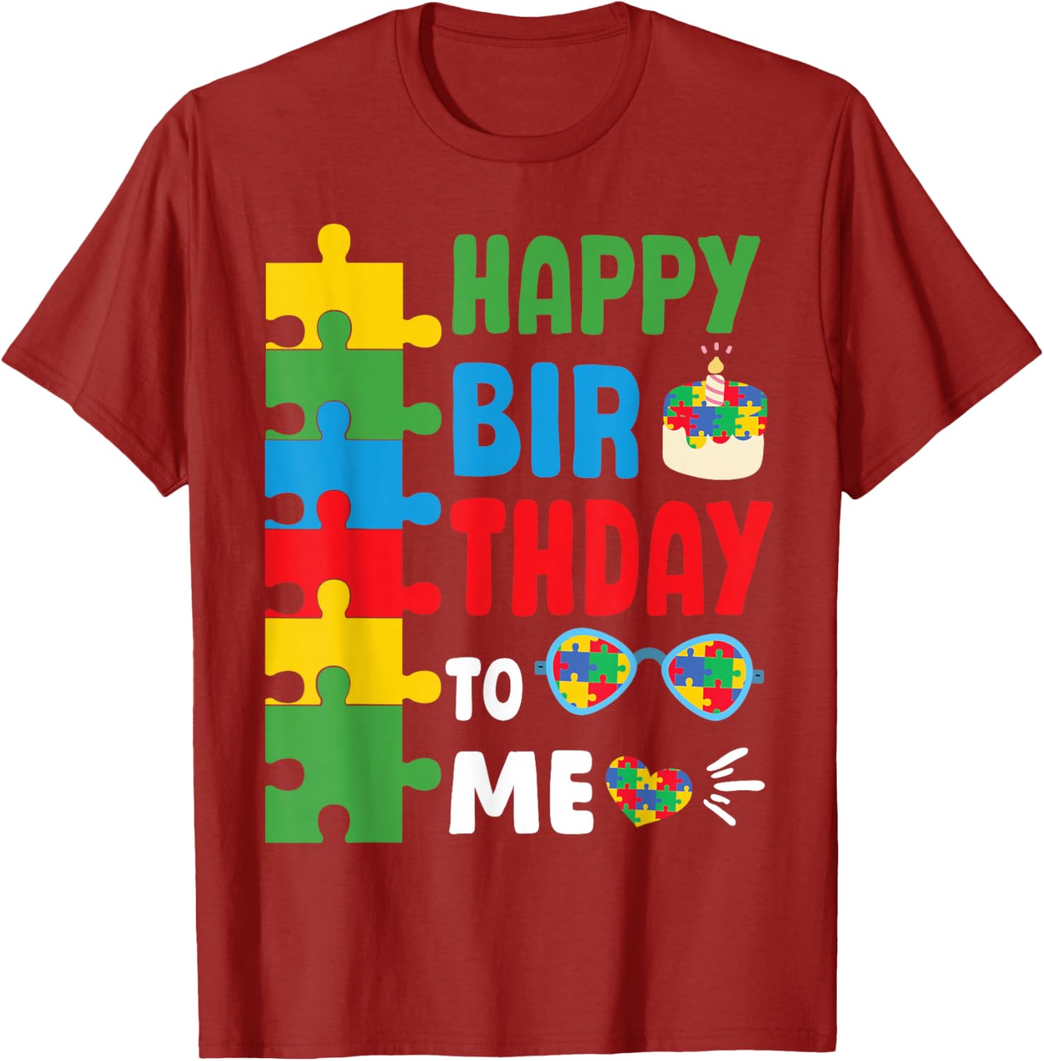 Happy Birthday To Me Autism Awareness Month T-Shirt for April Celebrations - 1