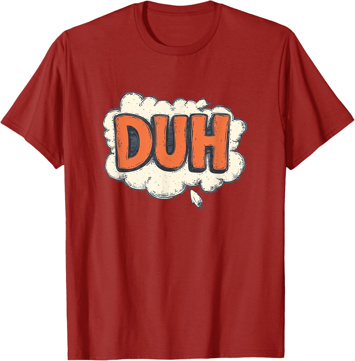 Stay Funny with Cool Duh Speech Design T-Shirt - Perfect for Casual Wear - 3