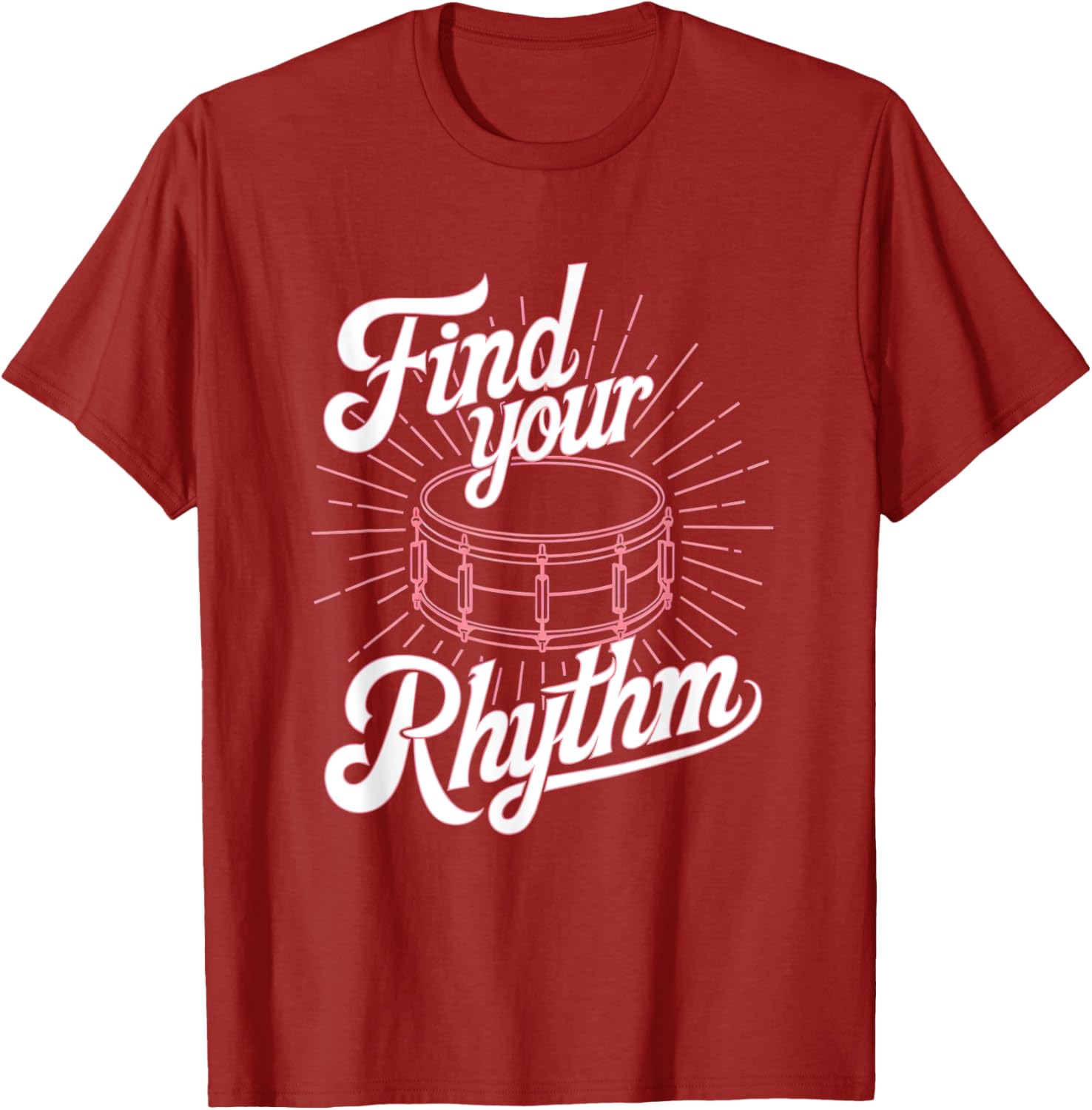 Find Your Rhythm Snare Drum T-Shirt for Musicians and Music Lovers - 6