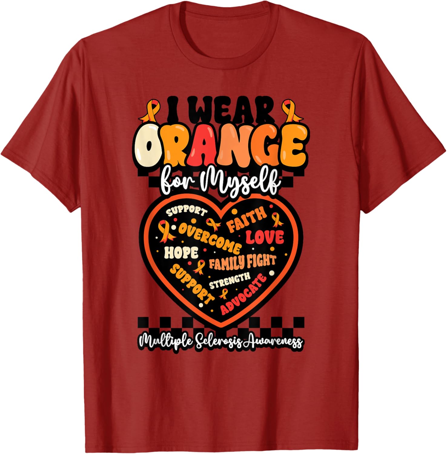 Wear Your Strength Multiple Sclerosis Orange Ribbon MS Warrior T-Shirt - 5