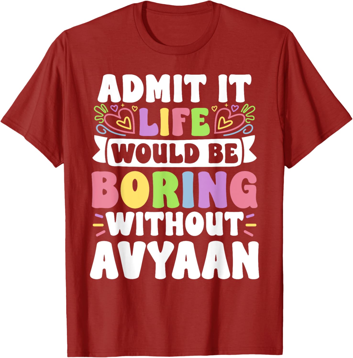 Personalized Funny Family T-Shirt with Avyaan's Name for All Occasions - 5