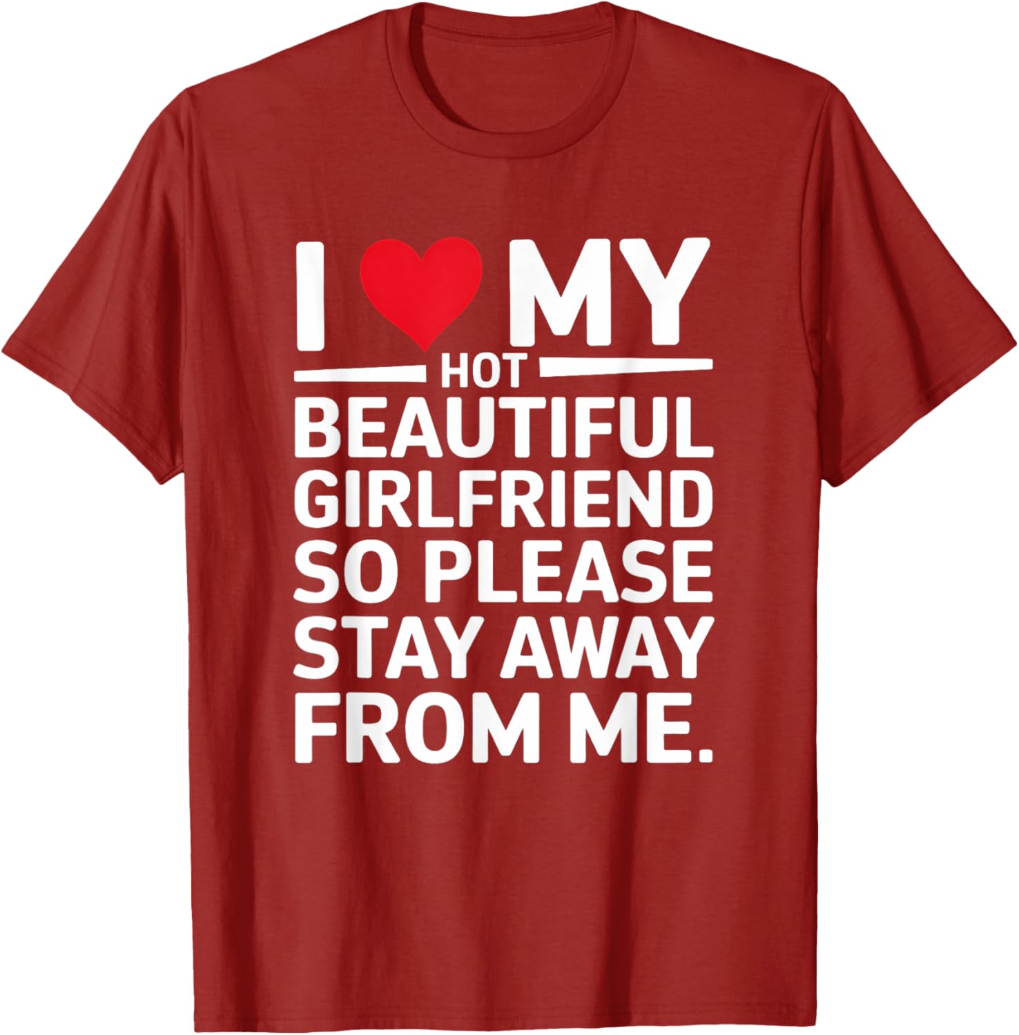 Cute I Love My Hot Beautiful Girlfriend T-Shirt for Fun Couple Wear - 21