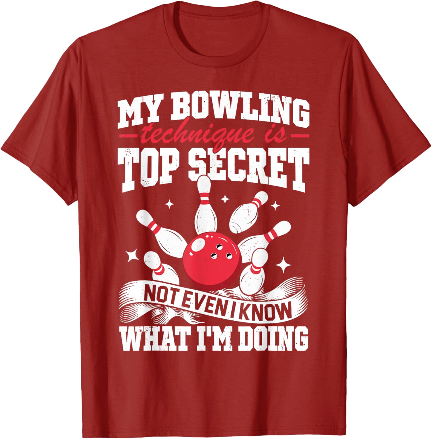 Funny My Bowling Technique Is Top Secret T-Shirt for Bowlers - 9