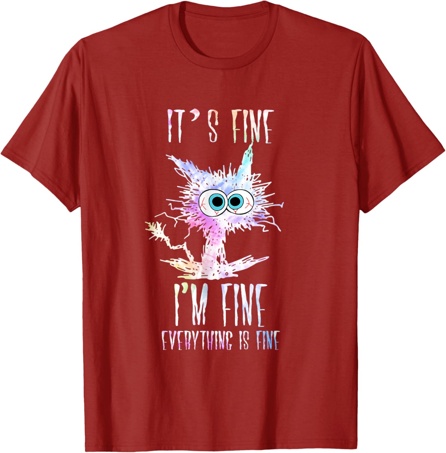 Cat Tie Dye T-Shirt I'm Fine Everything Is Fine Casual Wear for Cat Lovers - 10