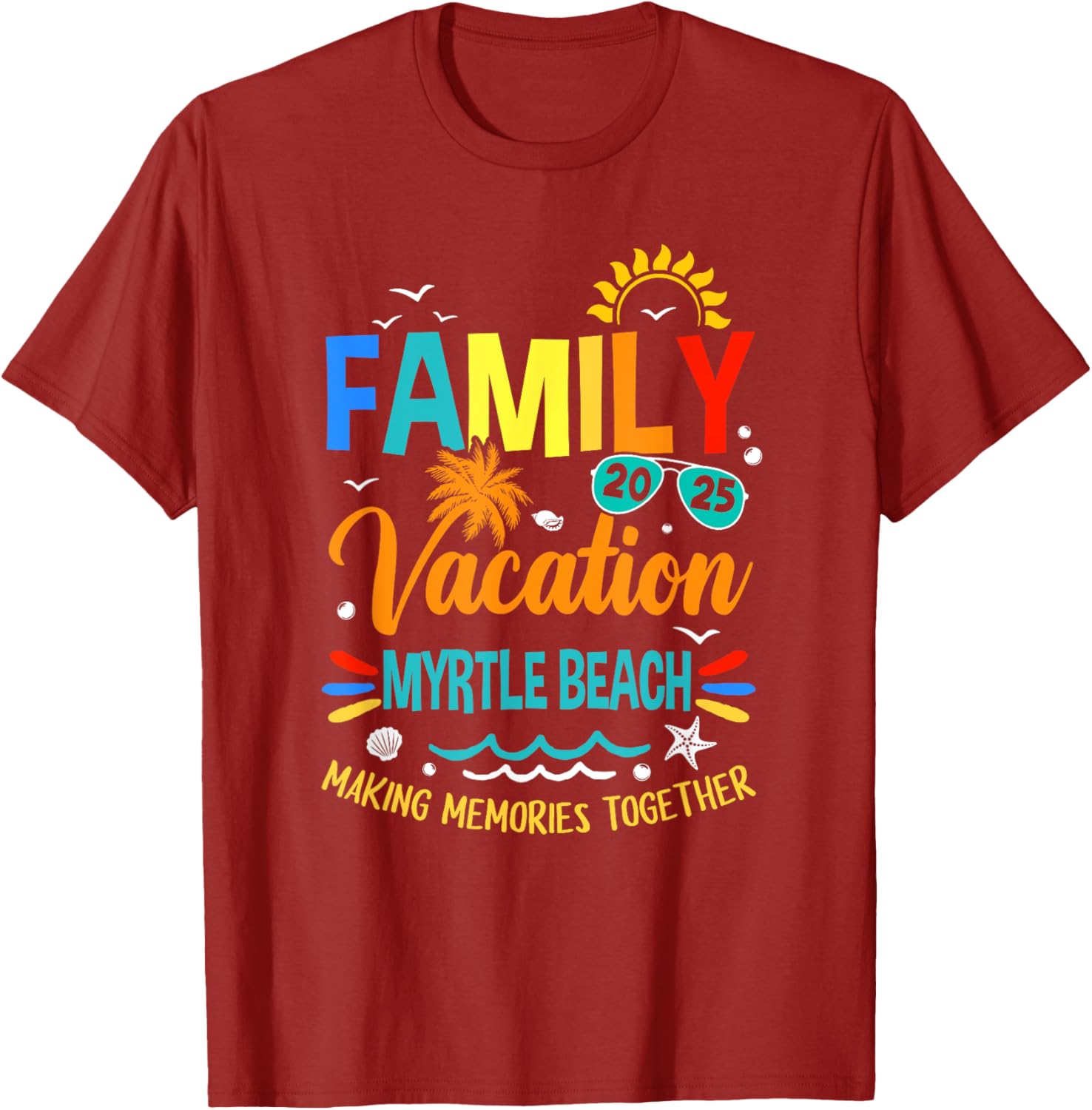 Family Vacation 2025 Myrtle Beach T-Shirt for Making Memories Together - 9