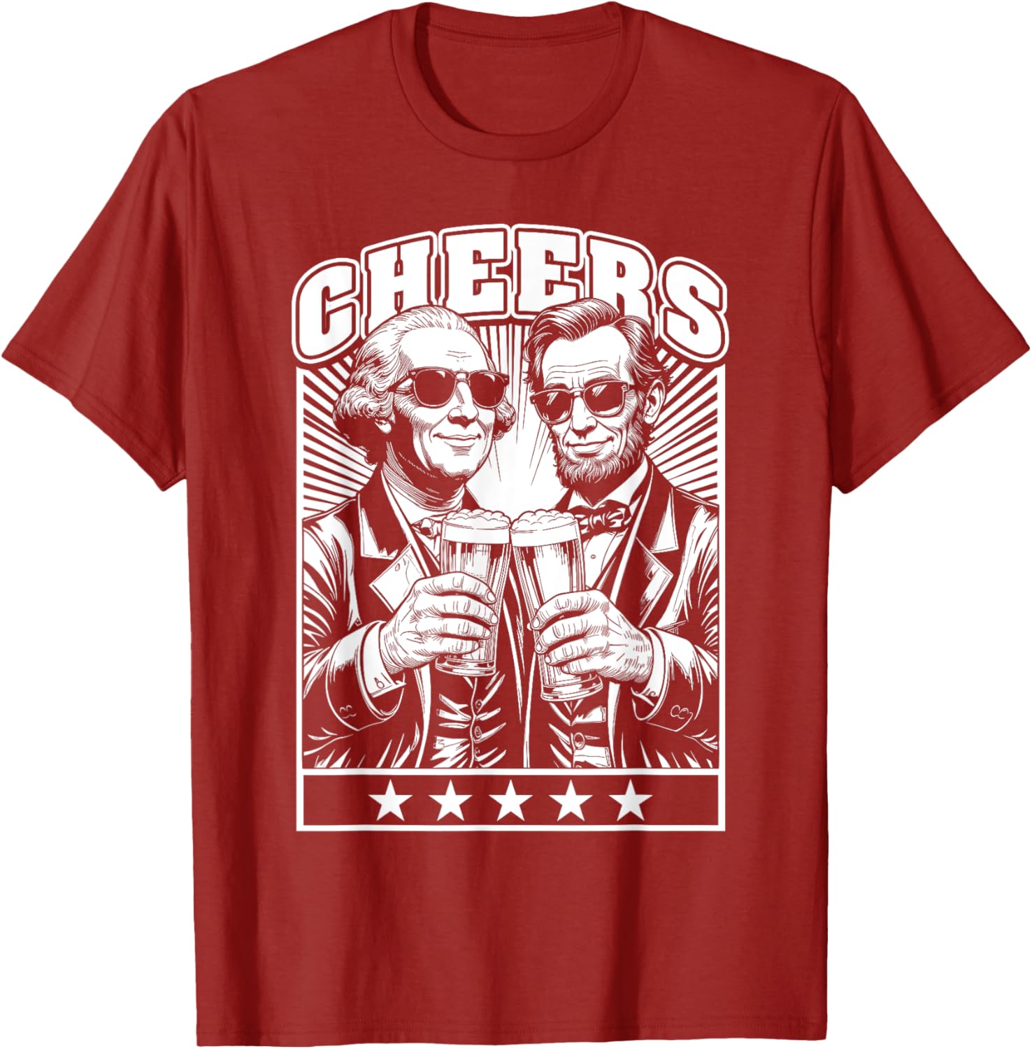 President's Day Lincoln Washington Cheers Beers July 4th T-Shirt - 17