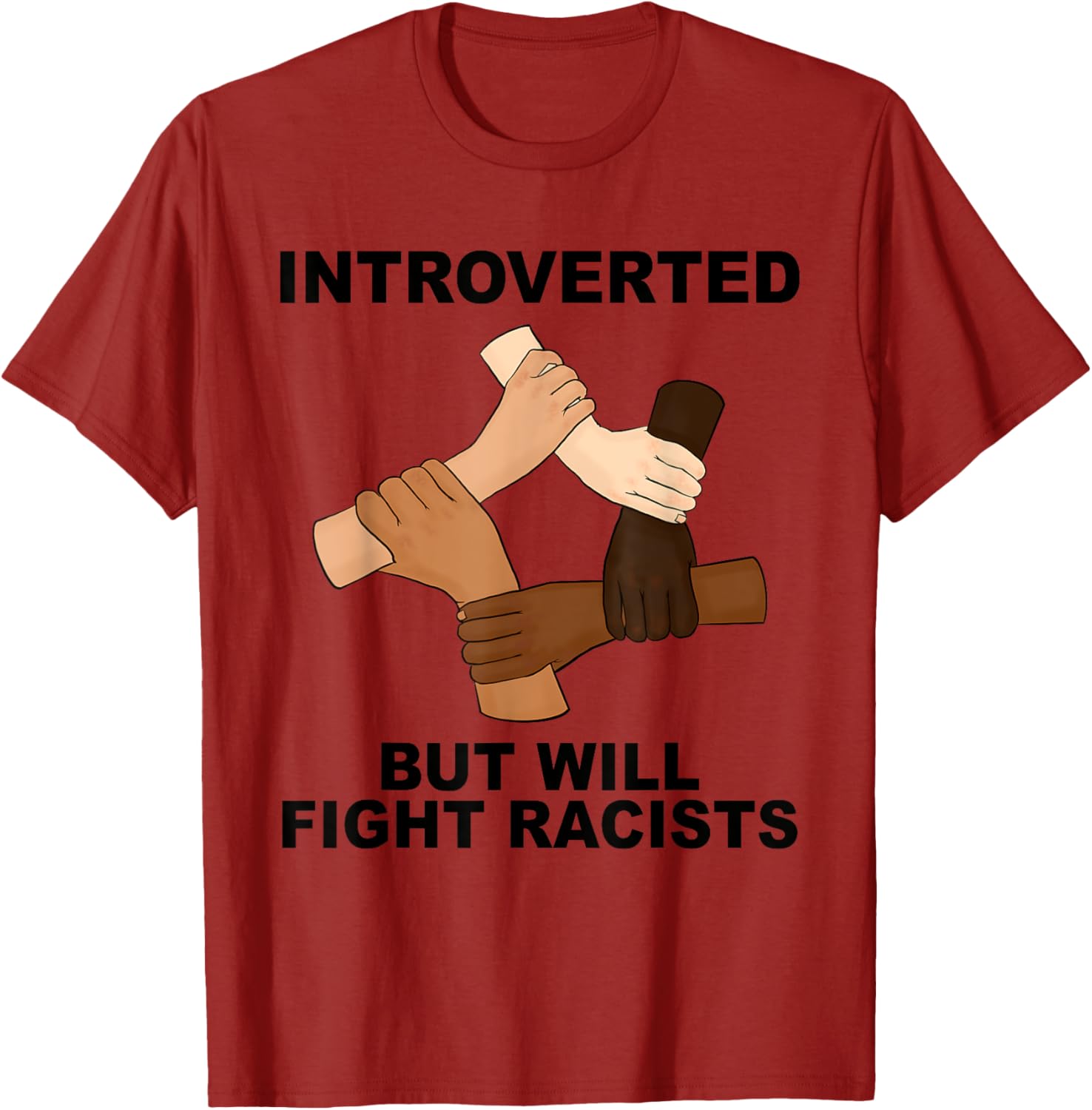 Funny Introverted But Will Fight Racists T-Shirt for Social Justice Advocates - 18