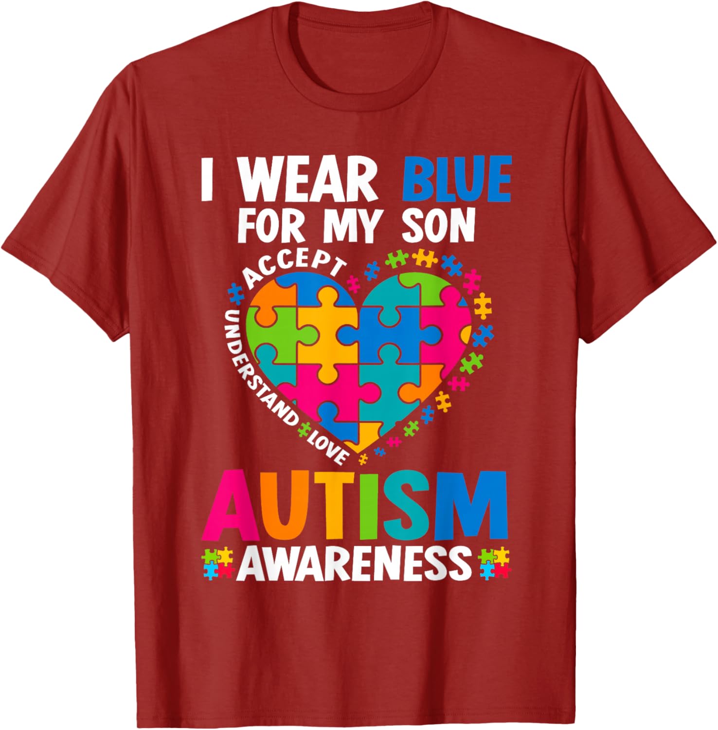 I Wear Blue For My Son Autism Awareness T-Shirt for Proud Parents - 7