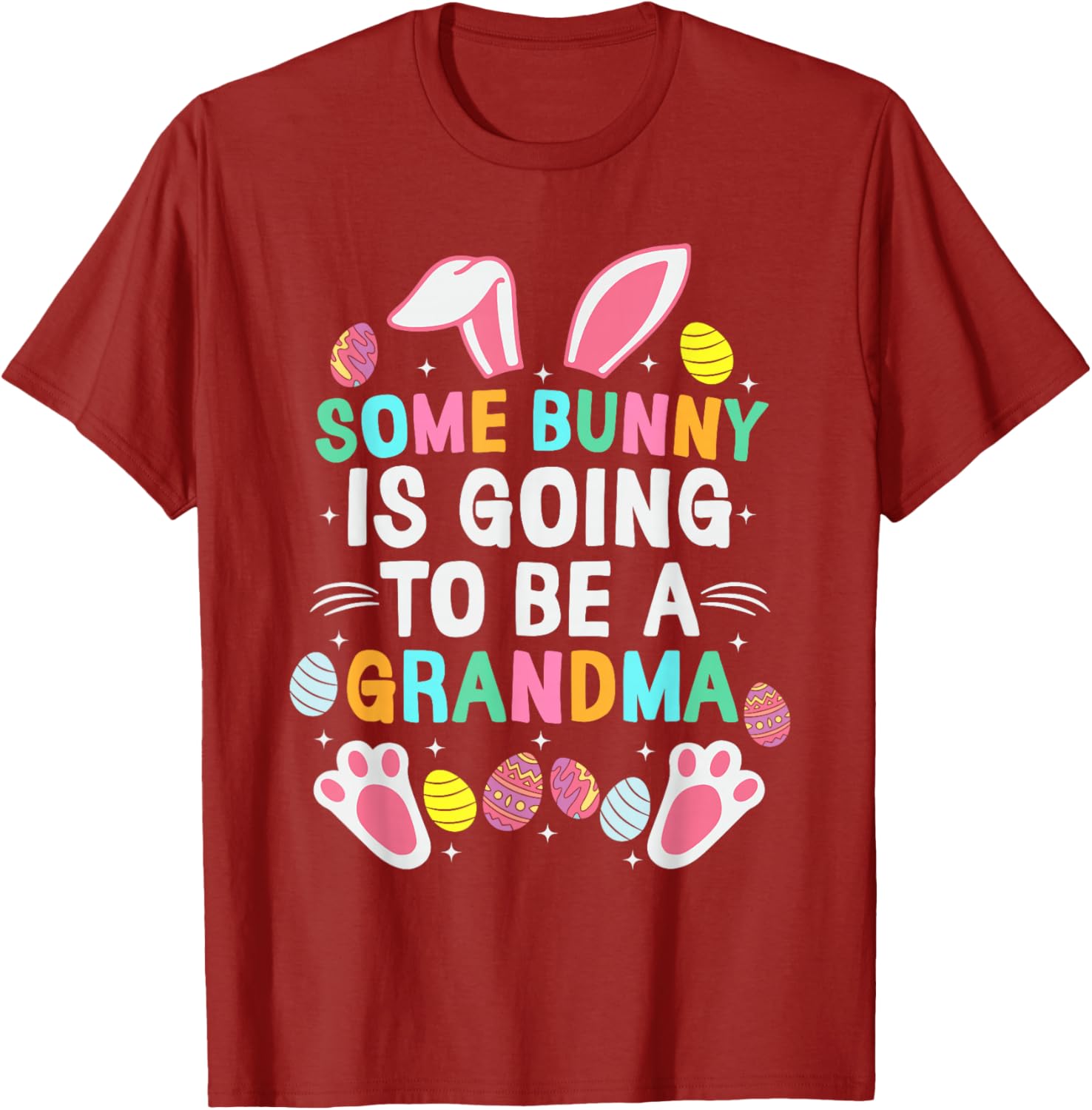 Some Bunny Is Going To Be A Grandma Happy Easter Day T-Shirt Gift - 11