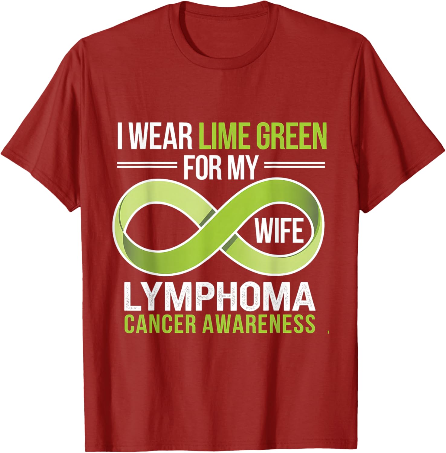 Lime Green Ribbon Lymphoma Awareness T-Shirt for Supportive Wives - 16