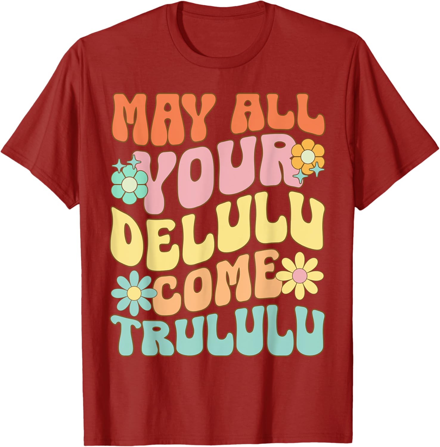 Funny May All Your Delulu Come Trululu T-Shirt for Mental Health Awareness - 4