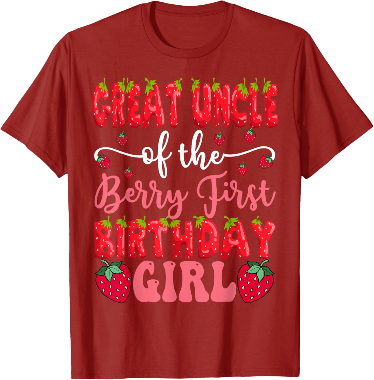 Great Uncle of the Berry First Birthday Girl Strawberry T-Shirt - 10