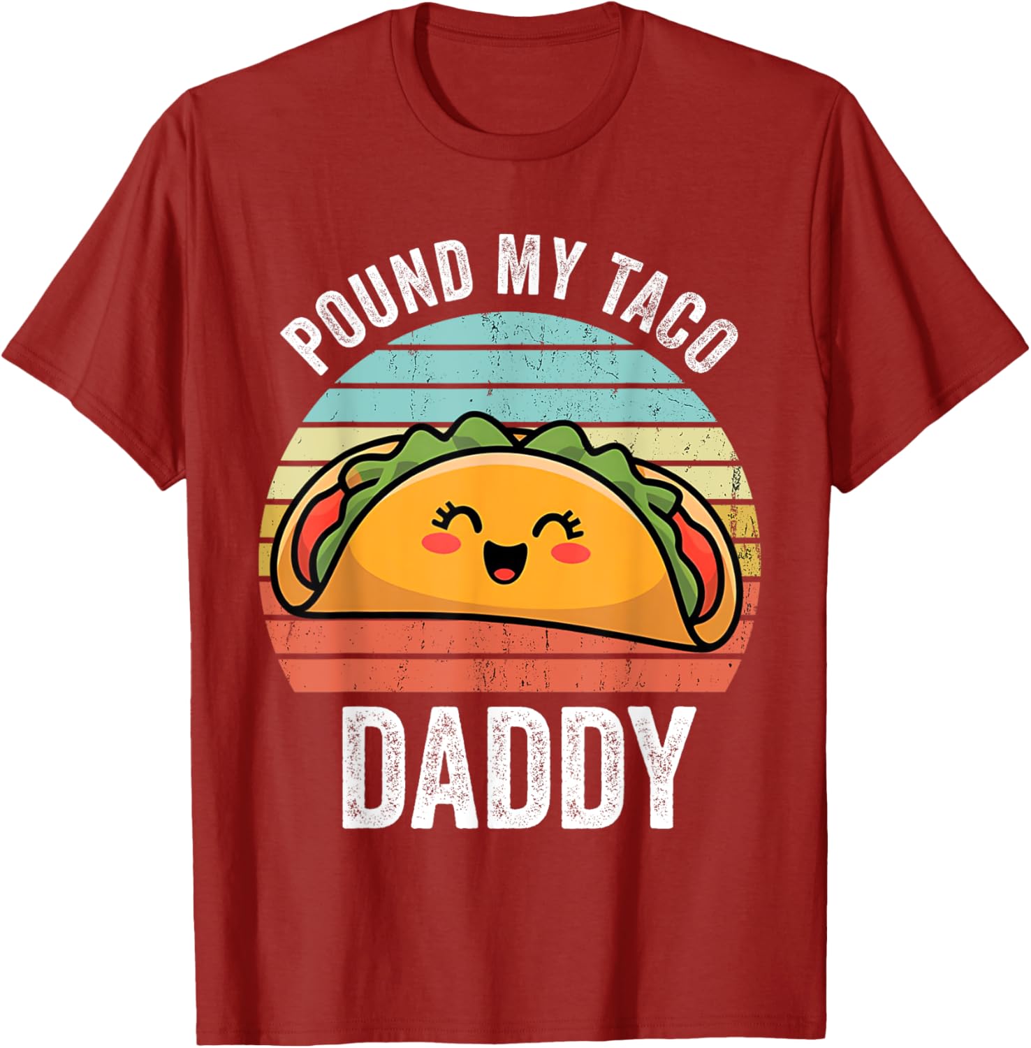 Funny Naughty Taco Daddy T-Shirt for Adults - Perfect Humor Gift! - 18