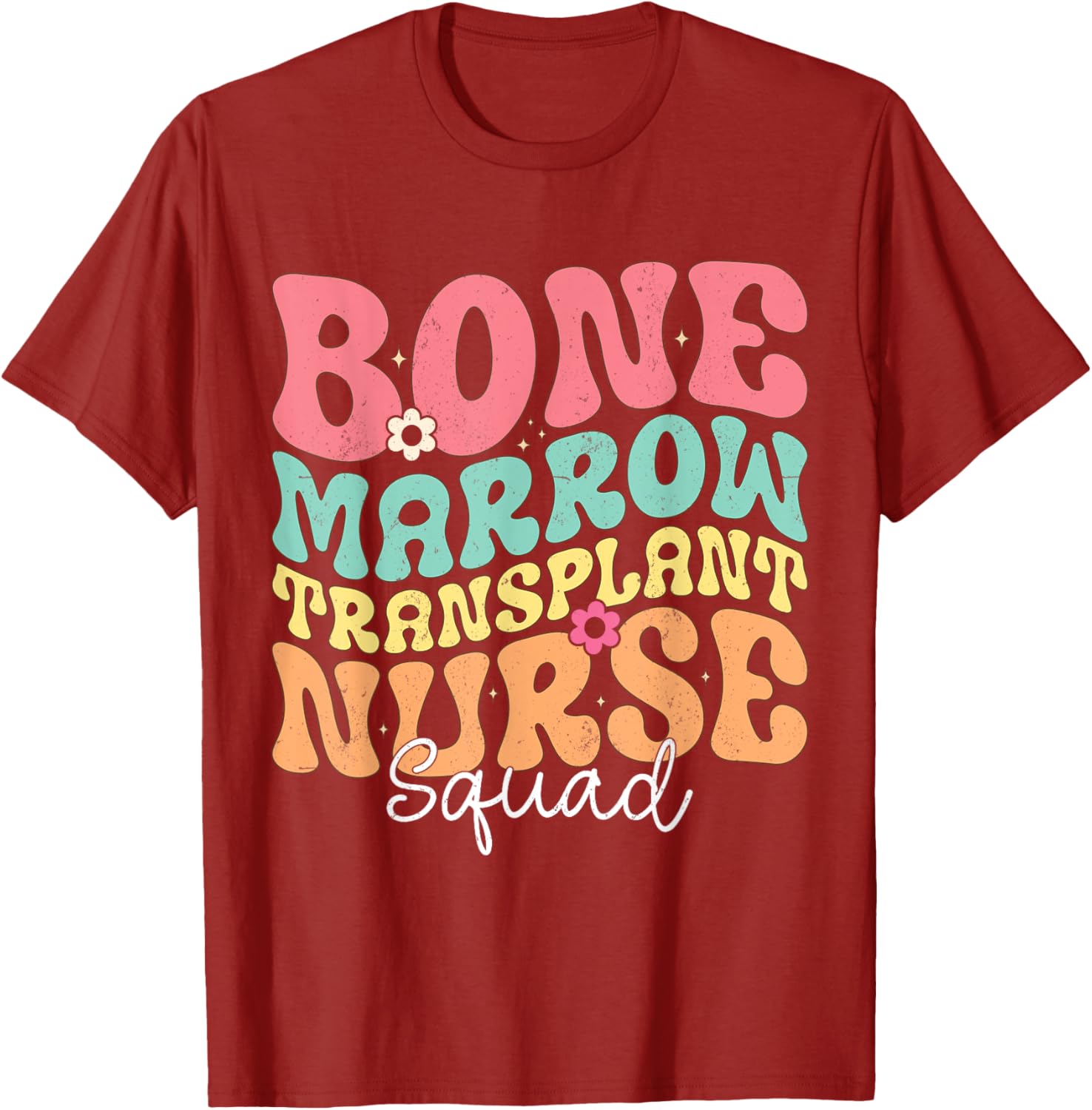 Groovy BMT Nurse Squad Bone Marrow Transplant T-Shirt for Oncology Heroes - 1