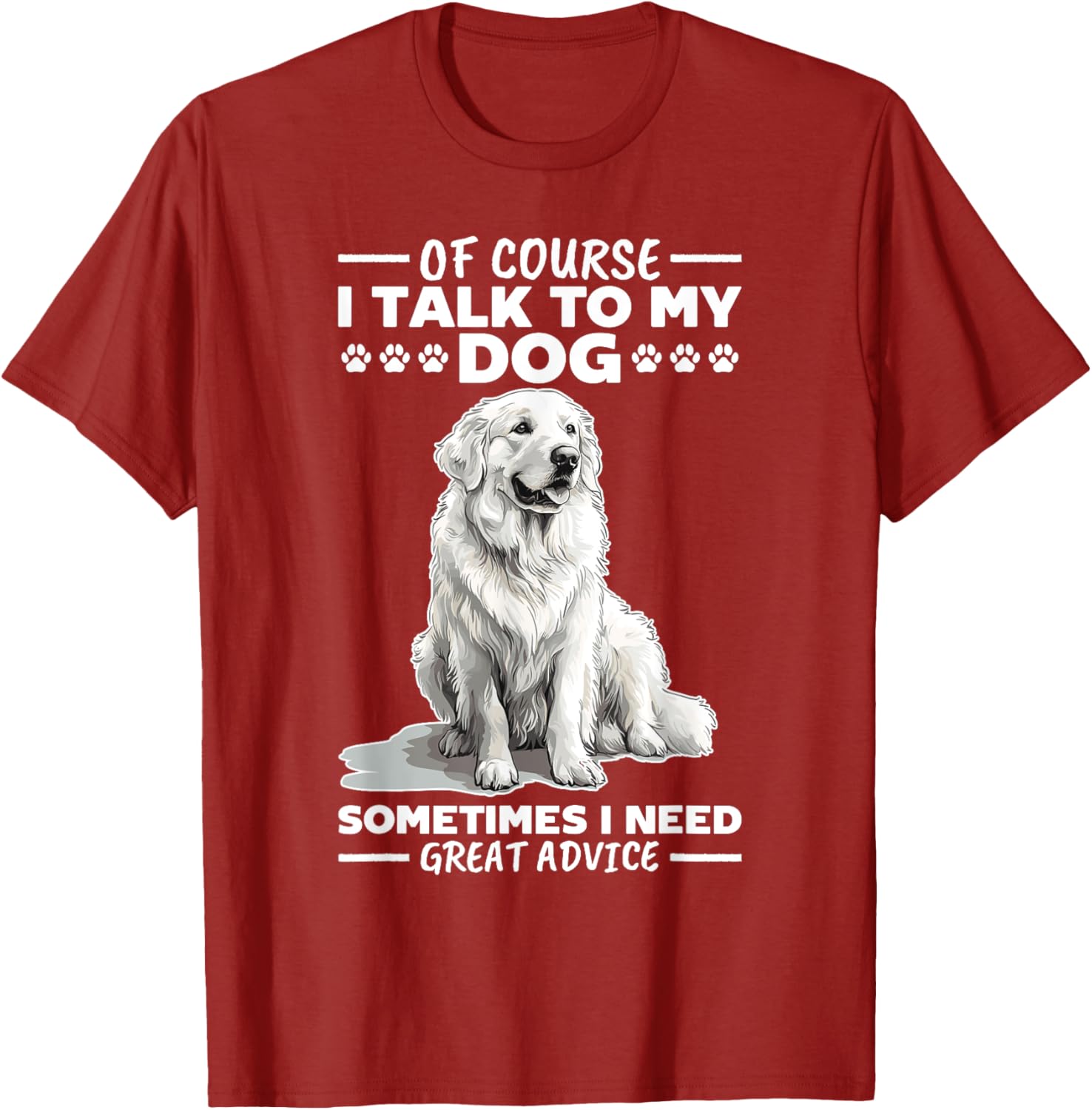 Great Pyrenees Dog Owner T-Shirt for Pet Lovers and Proud Owners - 5