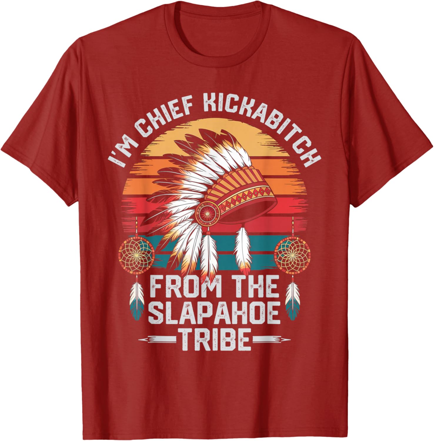 Vintage Chief Kickabitch T-Shirt from the Slapahoe Tribe for Fun Style - 17
