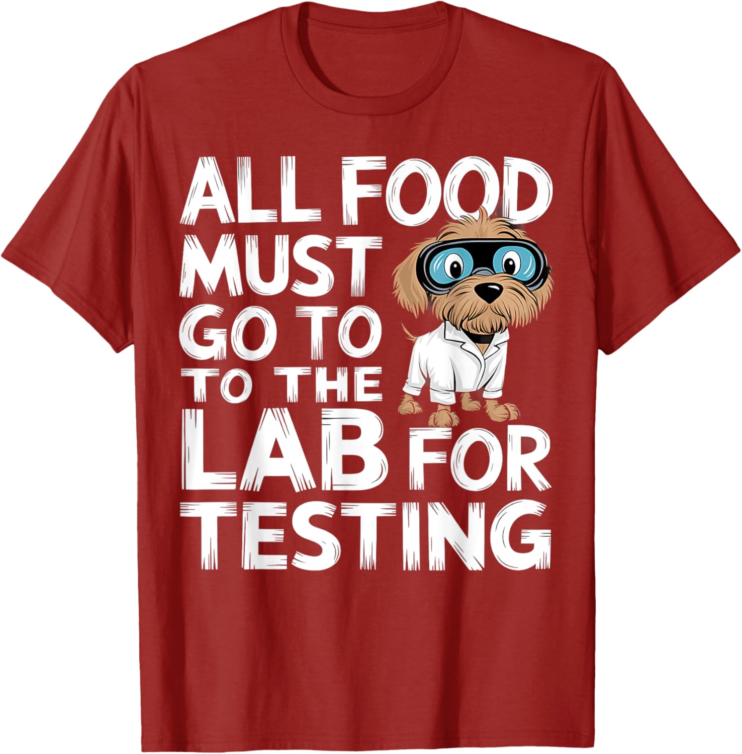 Funny Dog in Specs All Food Must Go to Lab T-Shirt for Pet Lovers - 1