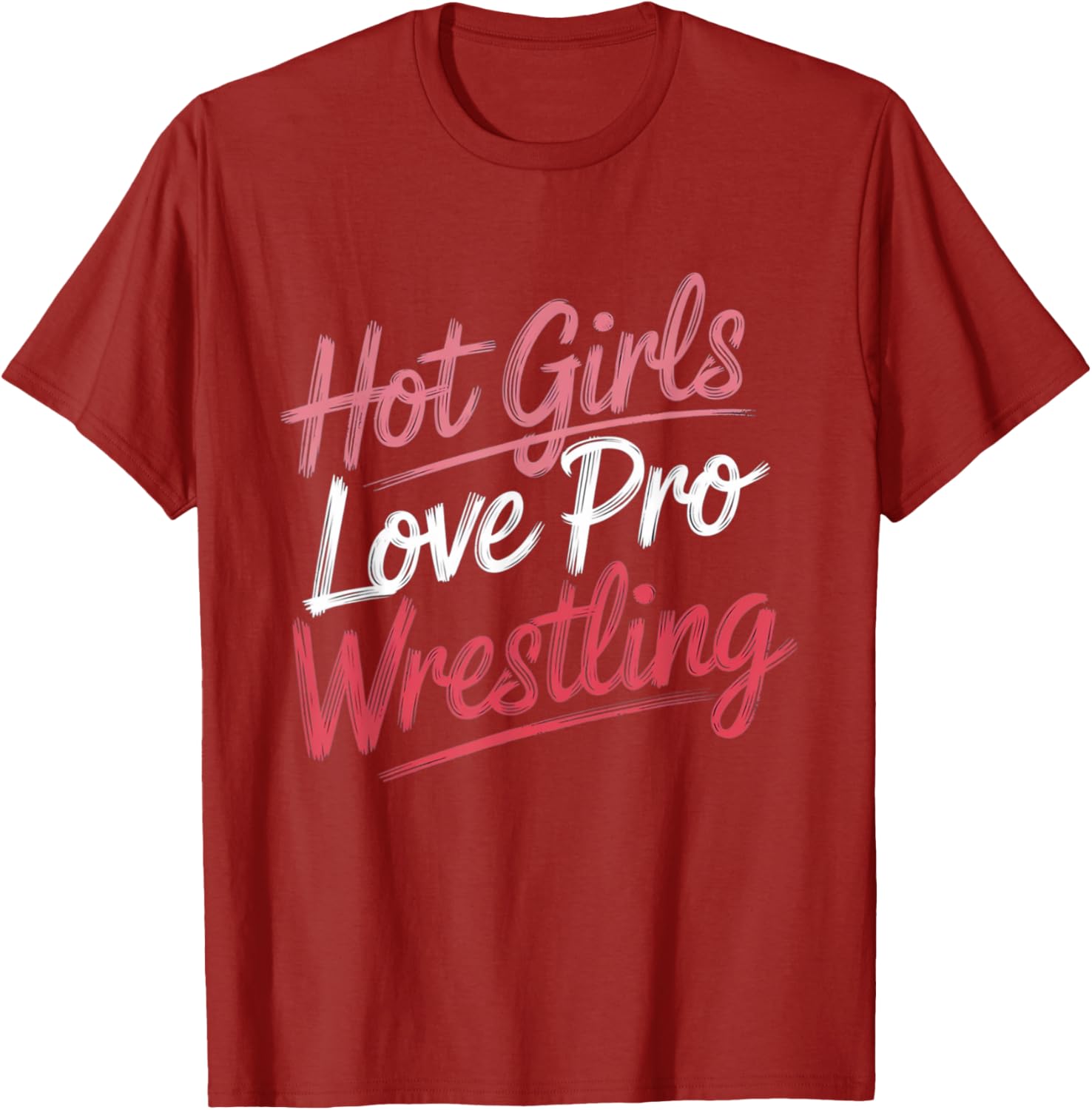 Funny Hot Girls Love Pro Wrestling T-Shirt Gift for Wrestling Fans - 4
