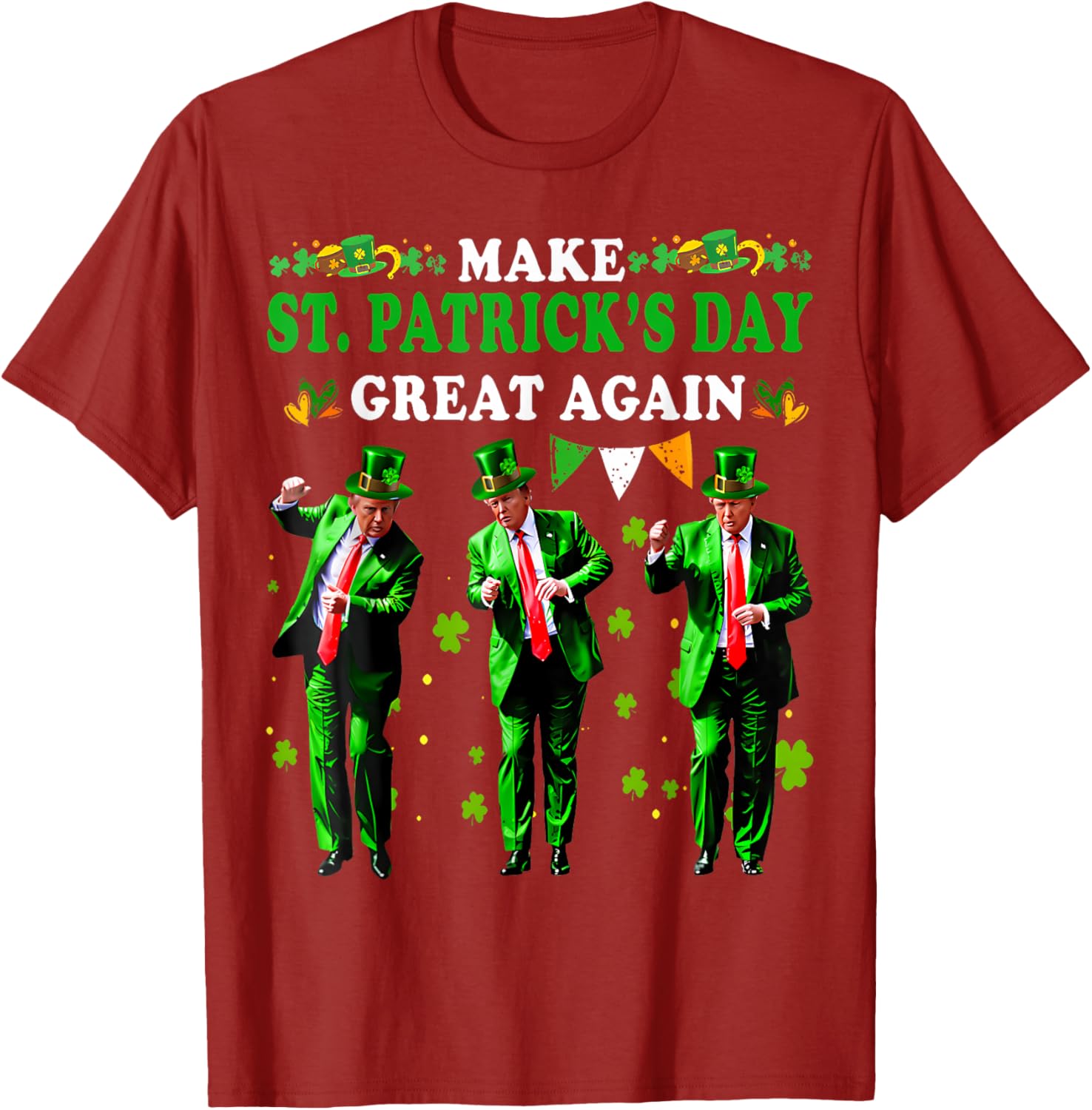 Funny St Patrick's Day T-Shirt Make St Patrick's Day Great Again for Men and Women - 4