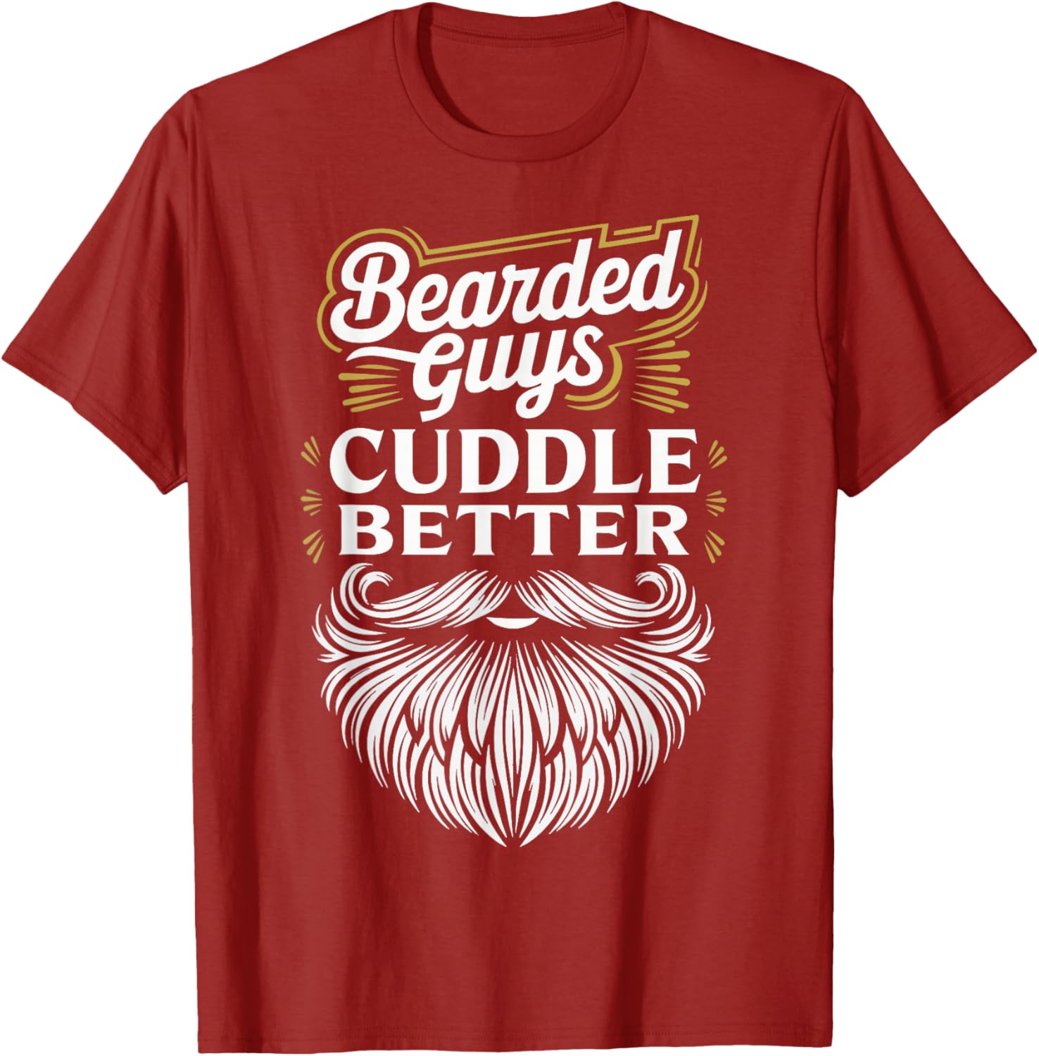 Bearded Guys Cuddle Better T-Shirt for Comfortable Casual Wear - 6