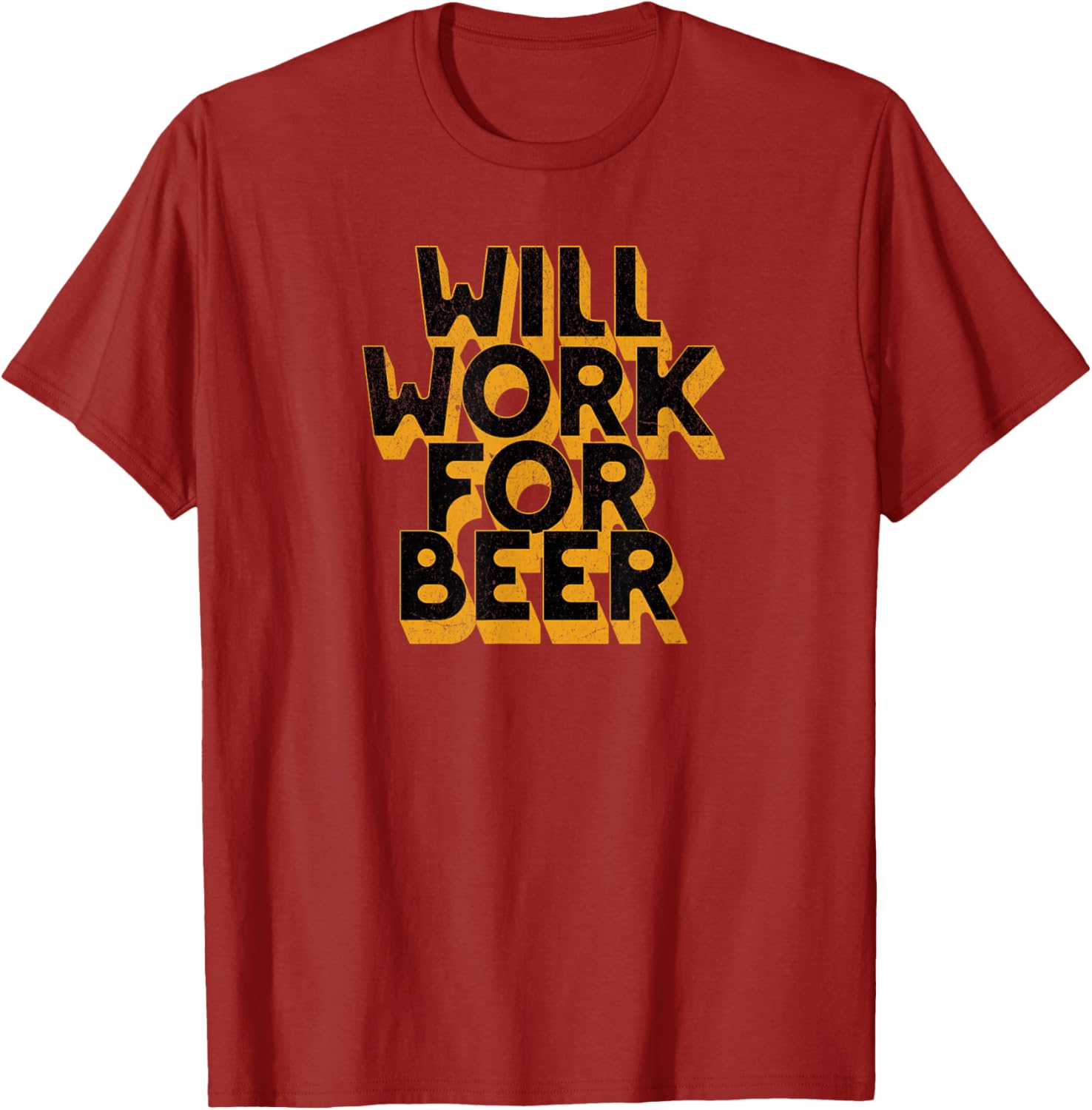 Will Work For Beer T-Shirt Funny Graphic Tee for Beer Lovers - 11