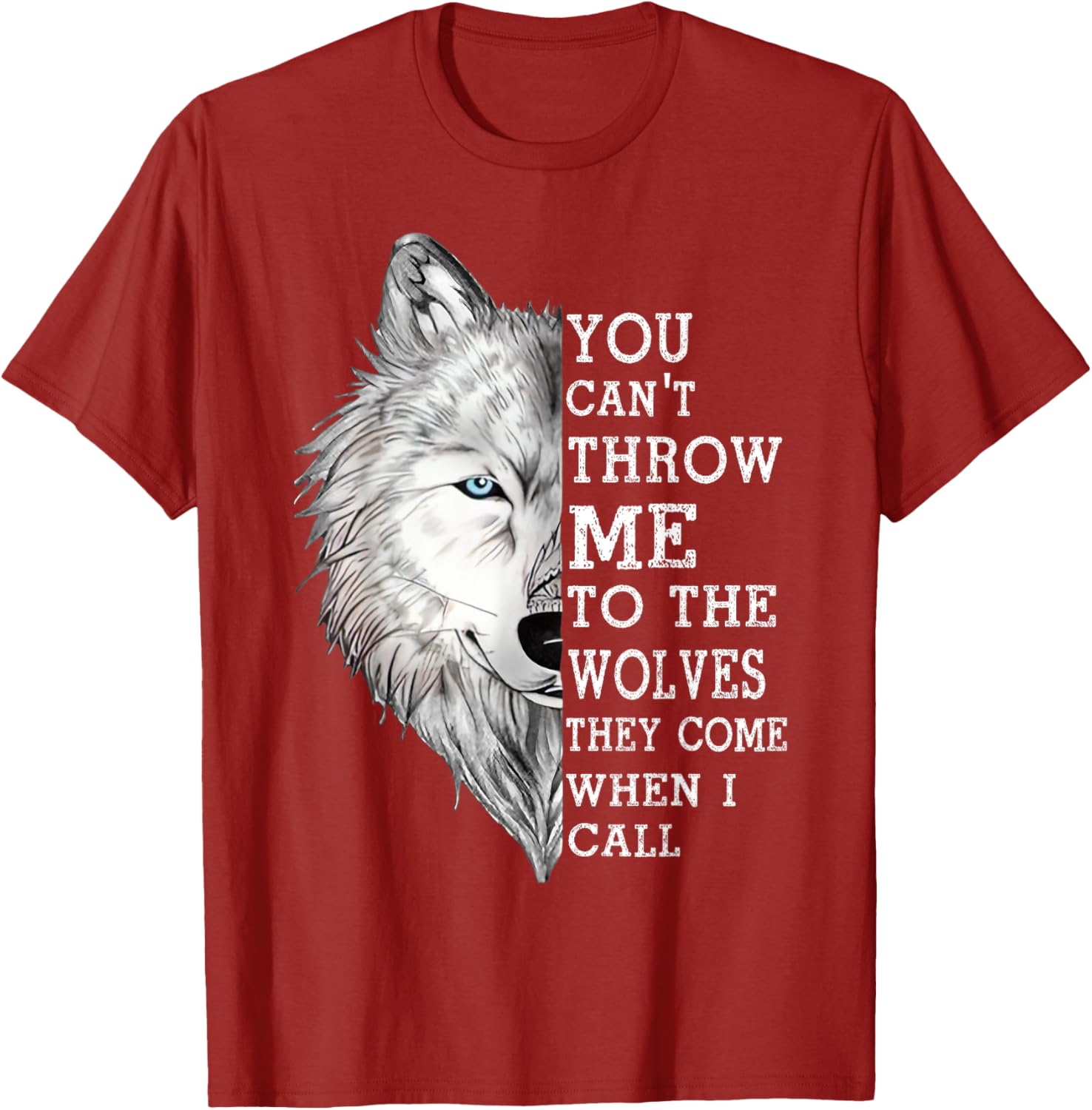 You Can't Throw Me To The Wolves T-Shirt - Bold and Fun Graphic Tee - 14