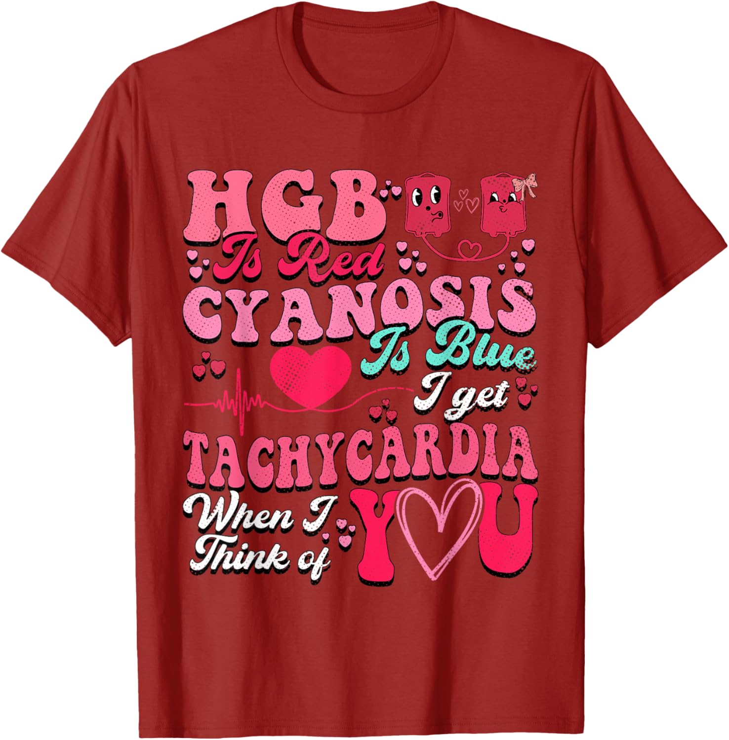 Hgb Is Red Cyanosis Is Blue Cardiac Nurse T-Shirt for Medical Professionals - 4