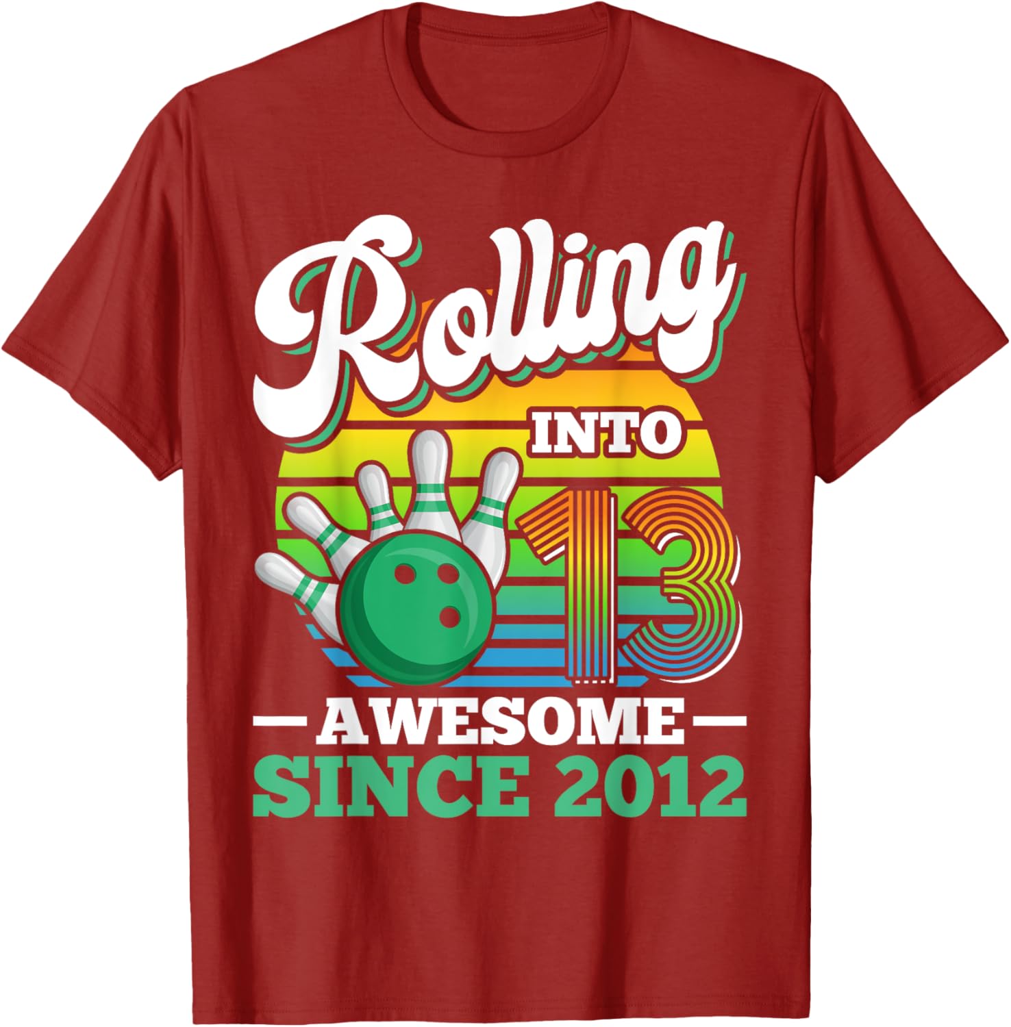 Fun Bowling Birthday Party T-Shirt for 13 Year Olds - Perfect Gift! - 12