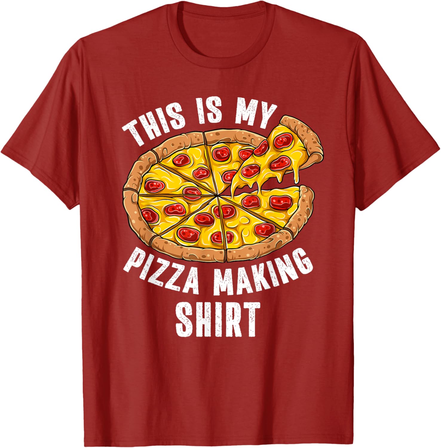 Funny Pizza Lover T-Shirt Perfect for Pizza Making Enthusiasts - 9