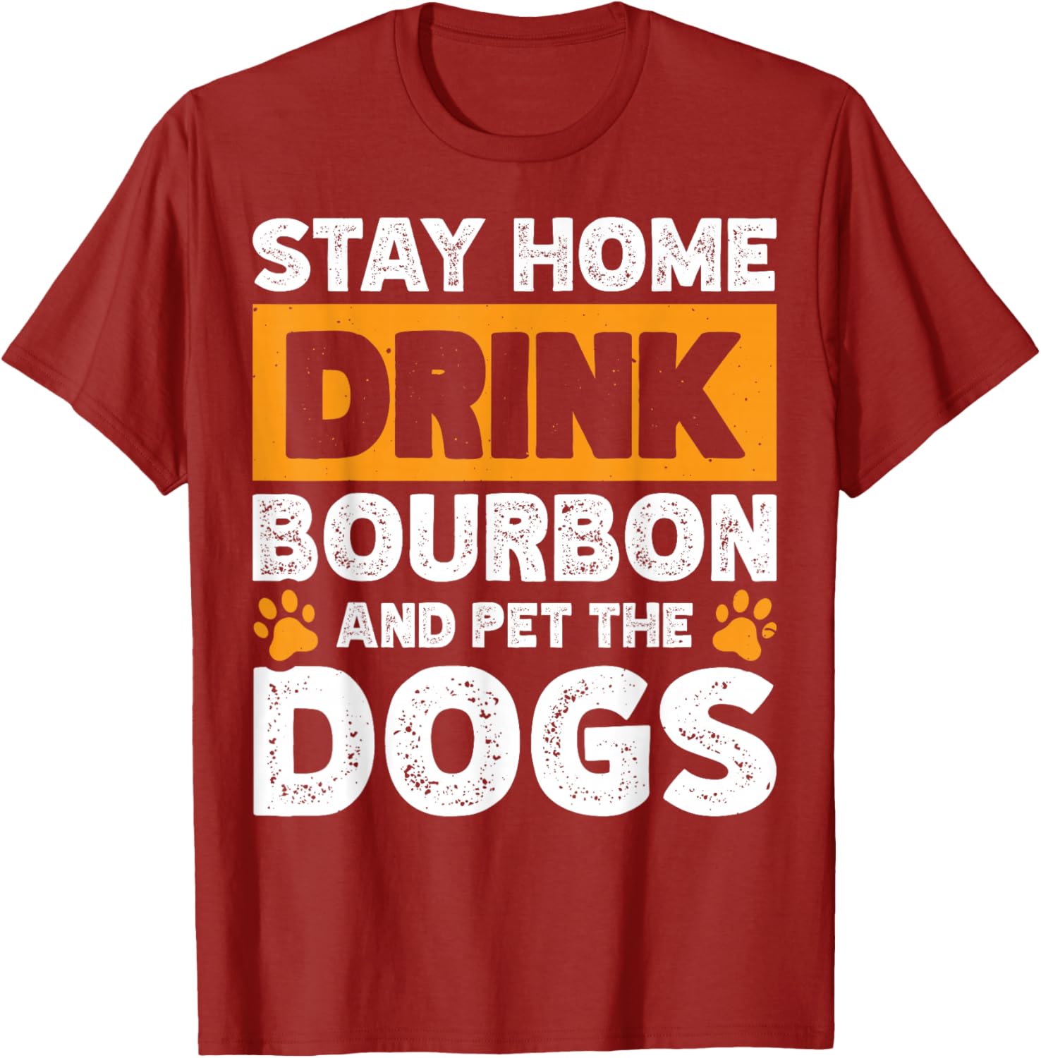 Fun Bourbon Lover T-Shirt for Dog Enthusiasts Stay Home Comfortable Wear - 19