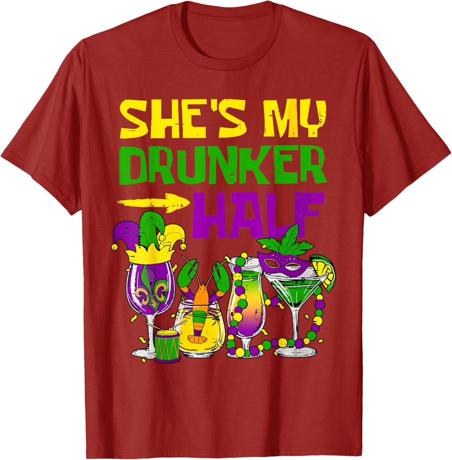 She's My Drunker Half Mardi Gras T-Shirt for Fun Party Celebrations - 7