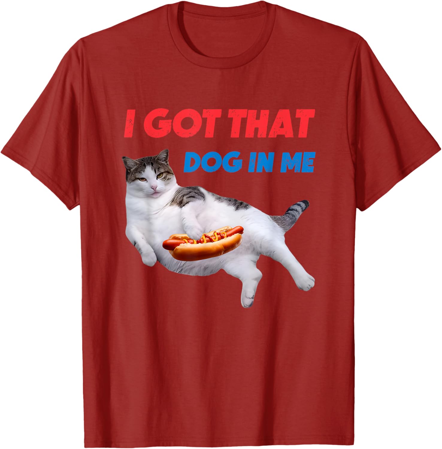 I Got That Dog In Me Funny Cat Hot Dog T-Shirt for Pet Lovers - 2