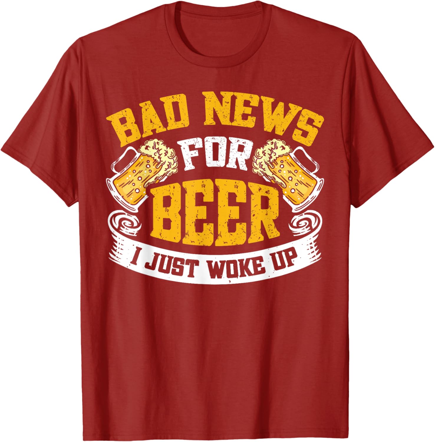 Bad News For Beer I Just Woke Up Funny T-Shirt for Beer Lovers - 14