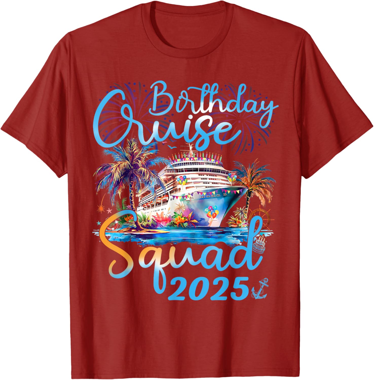 Birthday Cruise Squad 2025 Family Vacation T-Shirt for Celebrations - 23