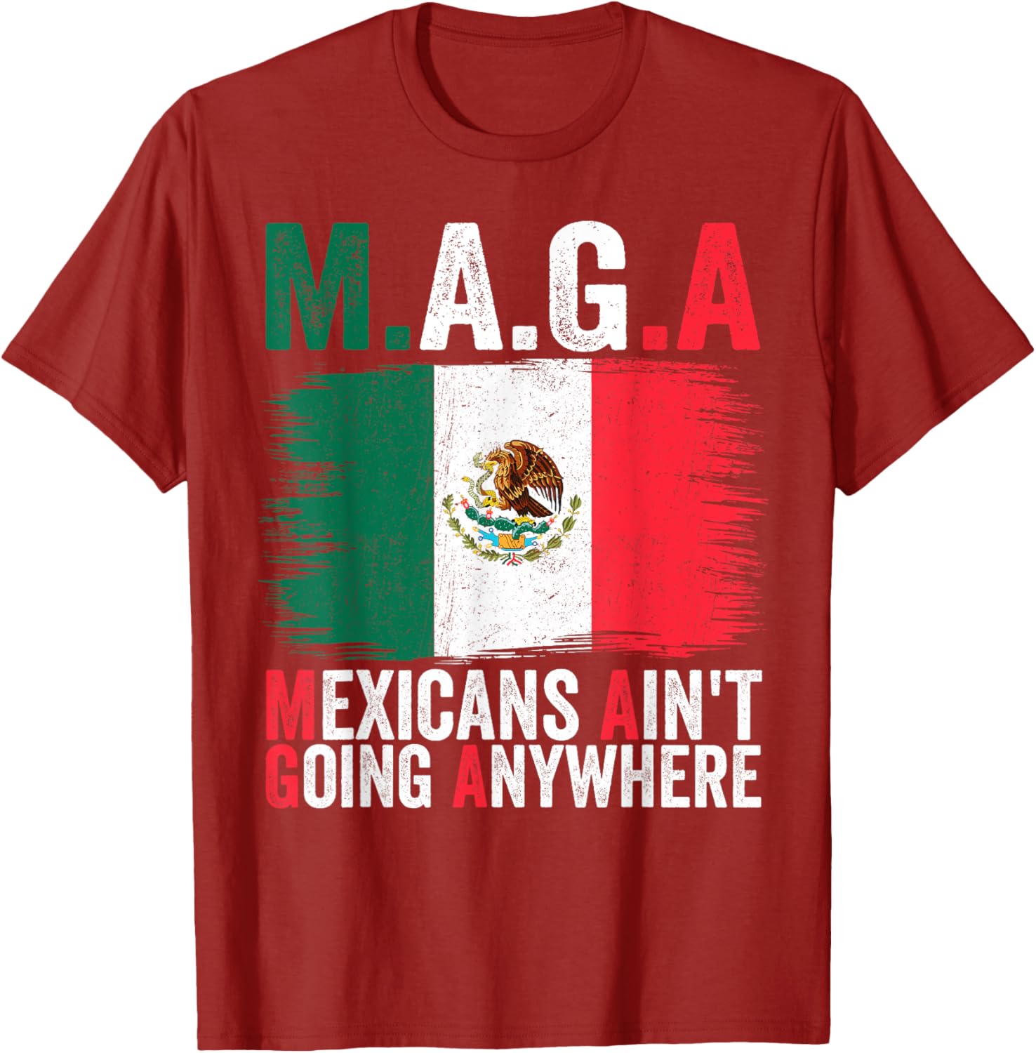 Mexicans Ain't Going Anywhere T-Shirt for Proud Cultural Expression - 8