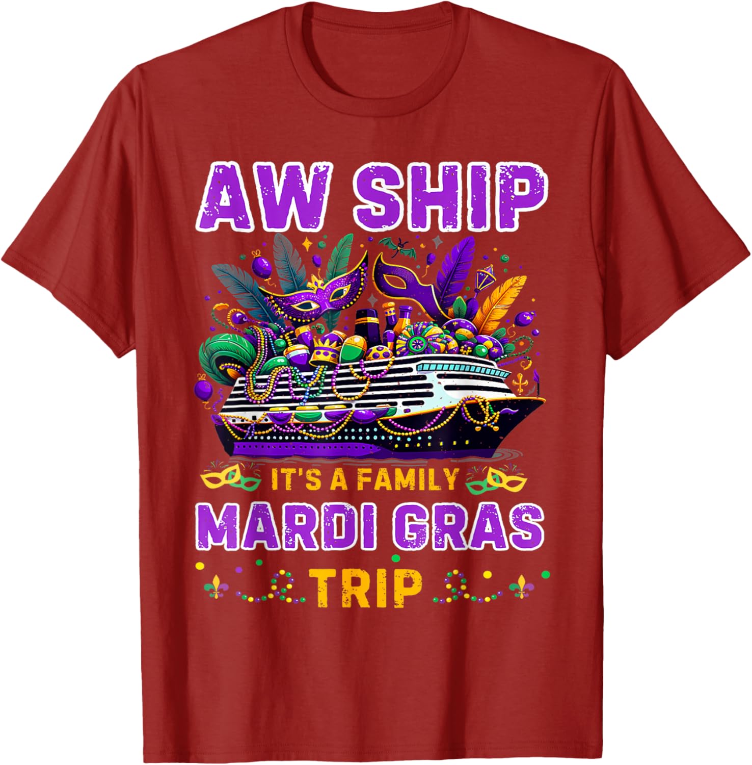 Aw Ship It's A Mardi Gras Cruise Matching Family Reunion Shirt - 18