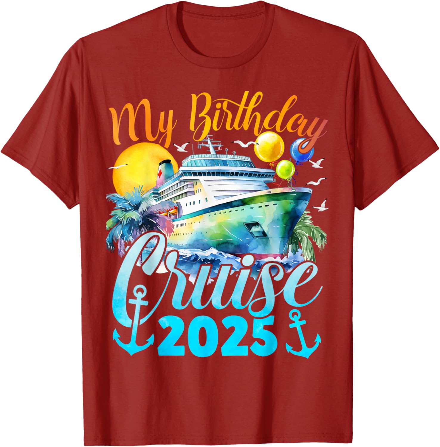 My Birthday Cruise 2025 Fun Ship Party Vacation T-Shirt for Celebrations - 19