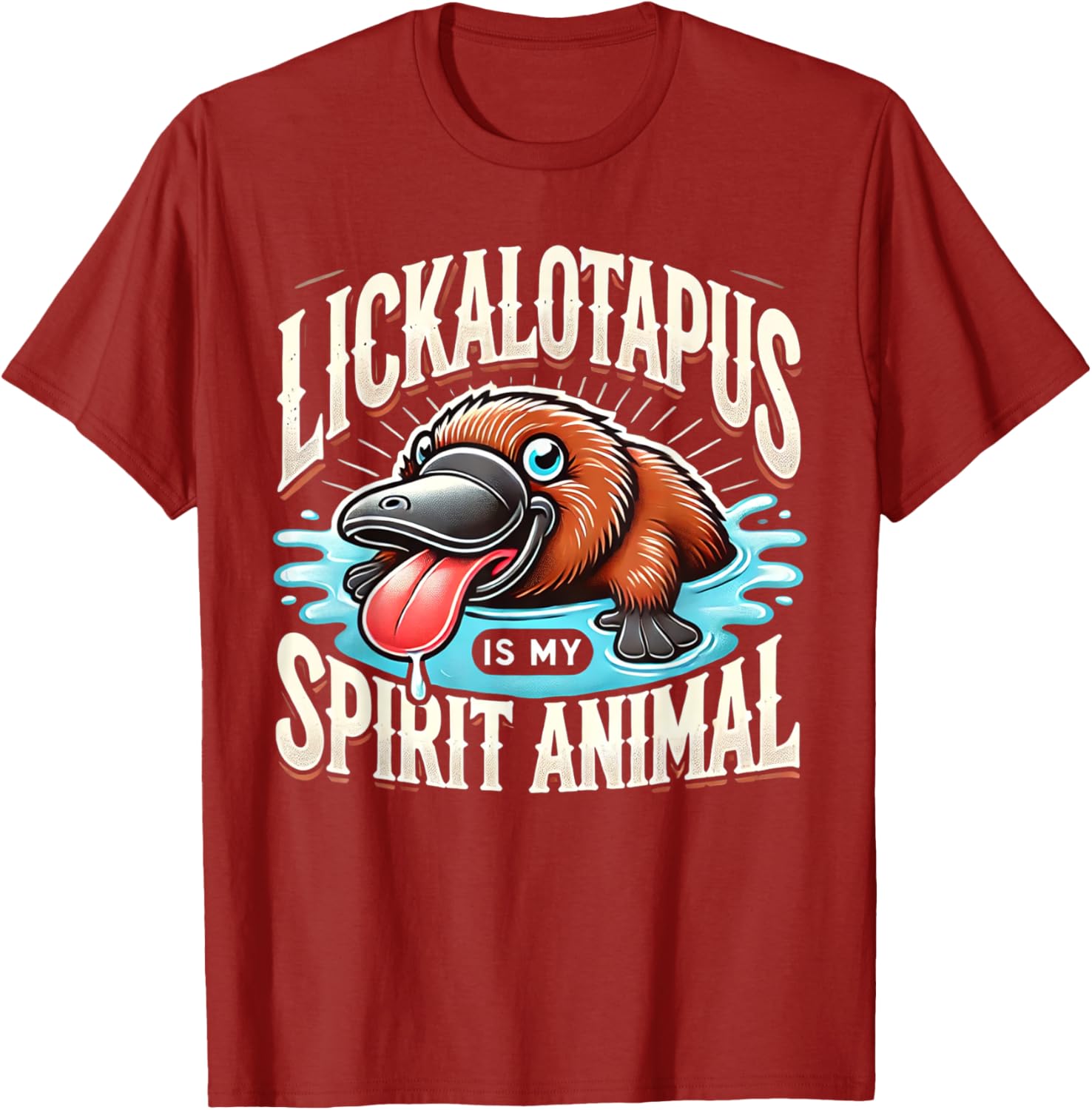 Lickalotapus Is My Spirit Animal Funny T-Shirt for Animal Lovers - 11