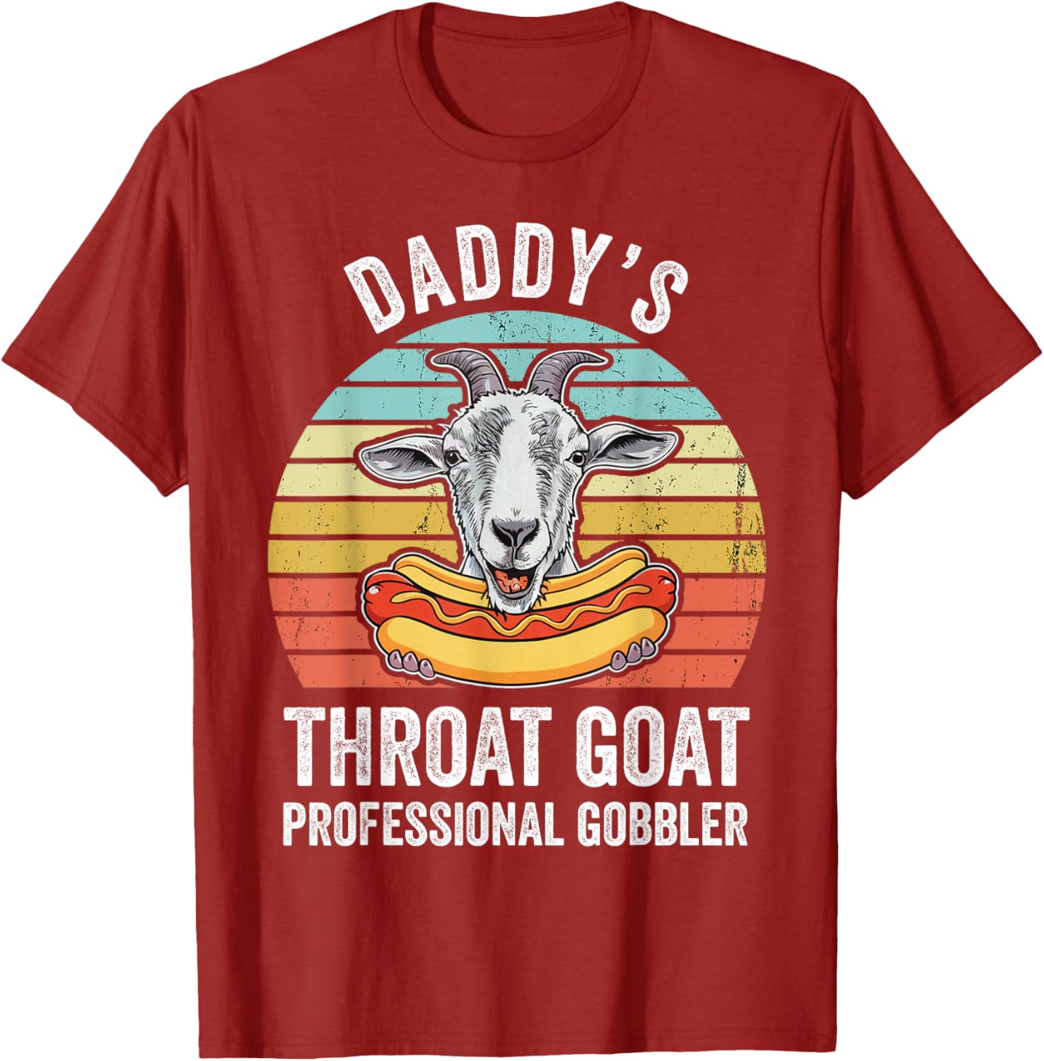 Funny Daddy's Throat Goat Hotdog Gag T-Shirt for Men and Women - 3
