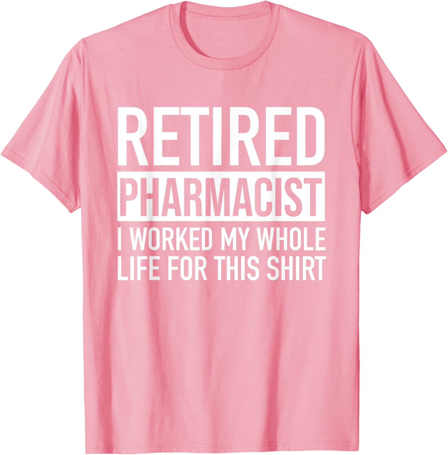 Funny Retired Pharmacist T-Shirt Gag Gift for Retirement Celebration - 6
