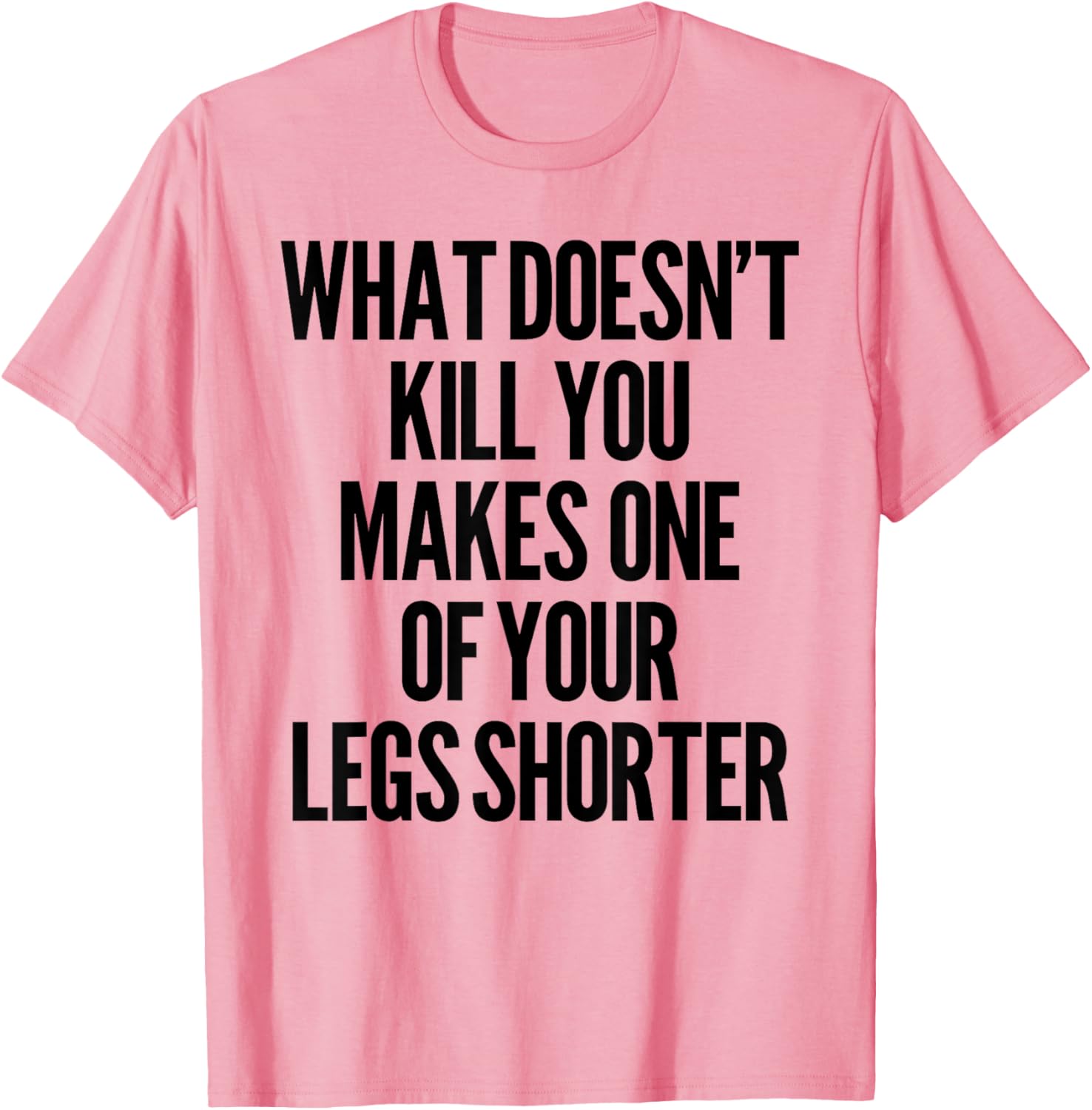 Funny Prosthetic Leg T-Shirt for Amputees - What Doesn't Kill You Humor - 12