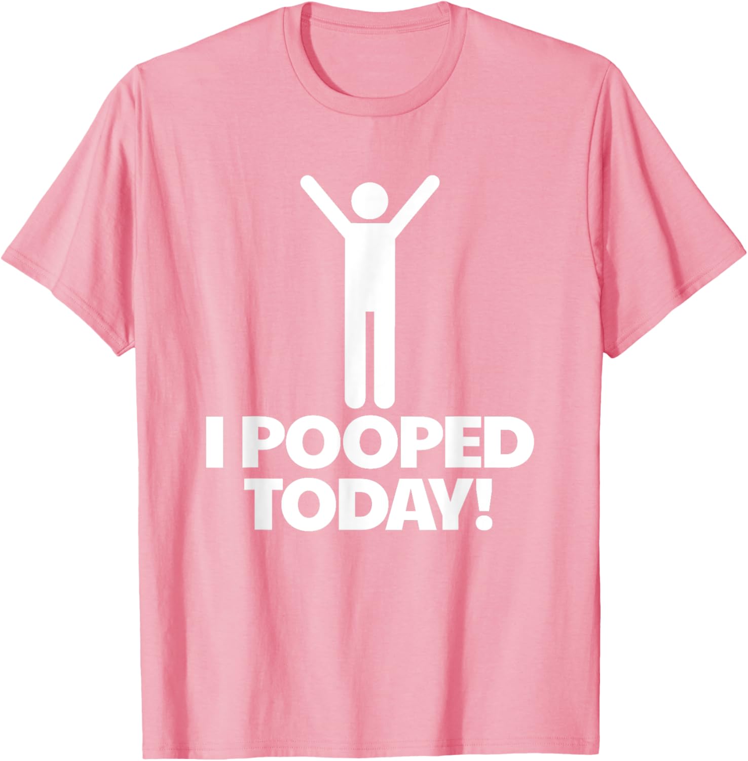 Funny I Pooped Today T-Shirt for Men - Humorous Toilet Humor Shirt - 6