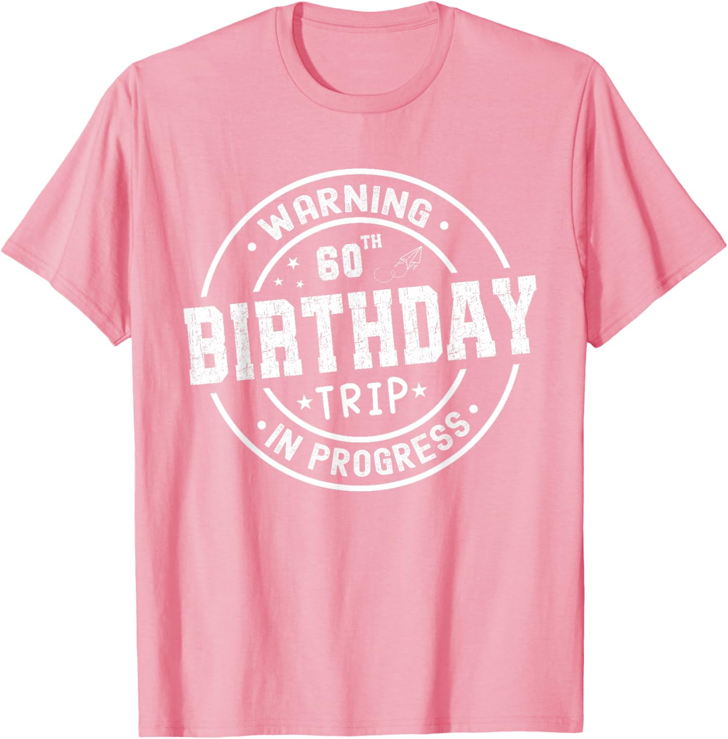 Funny 60th Birthday Trip In Progress T-Shirt for Celebrating Seniors - 21