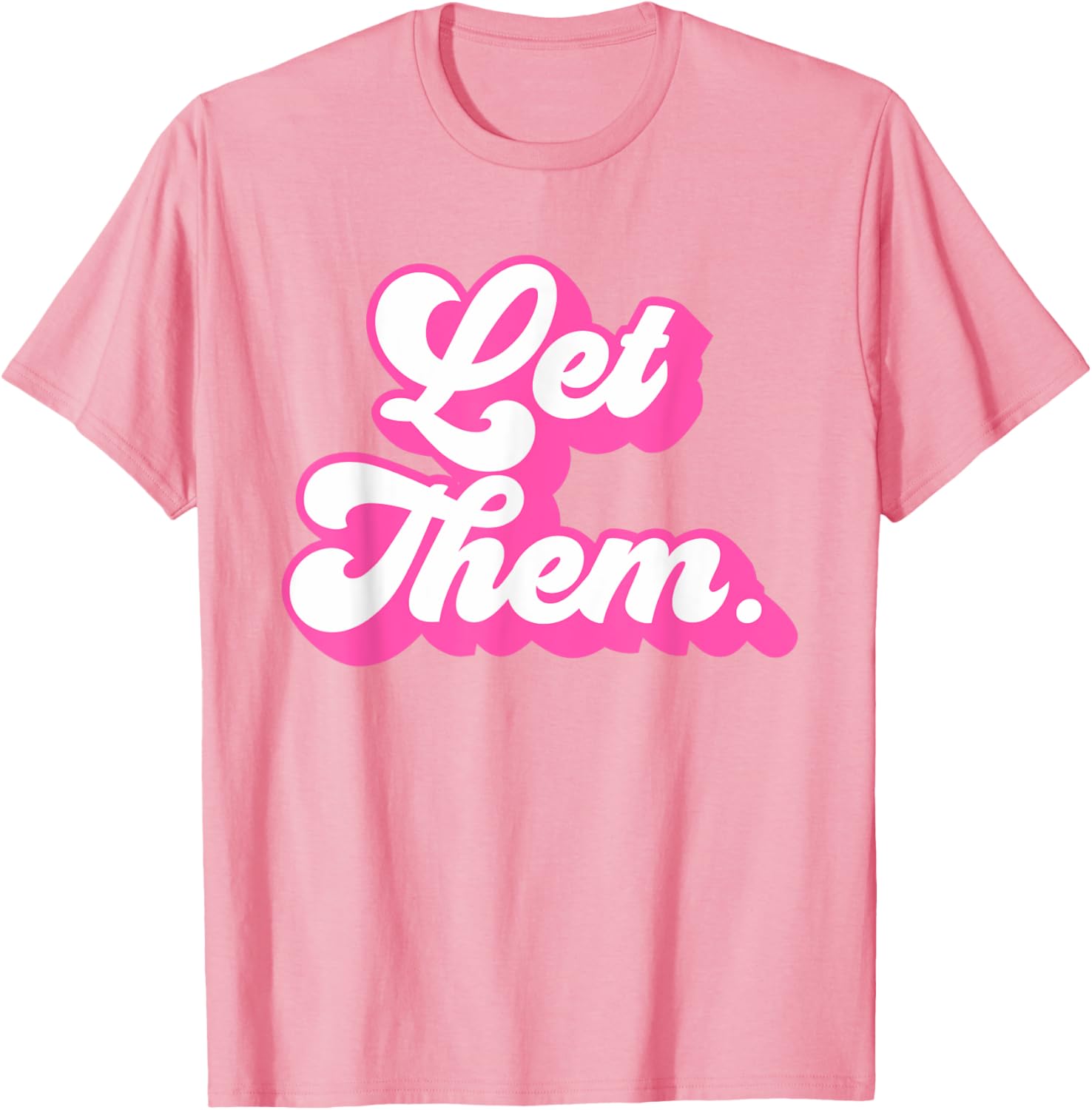 Groovy Retro Hot Pink Let Them T-Shirt for Girls and Women Fashion - 21