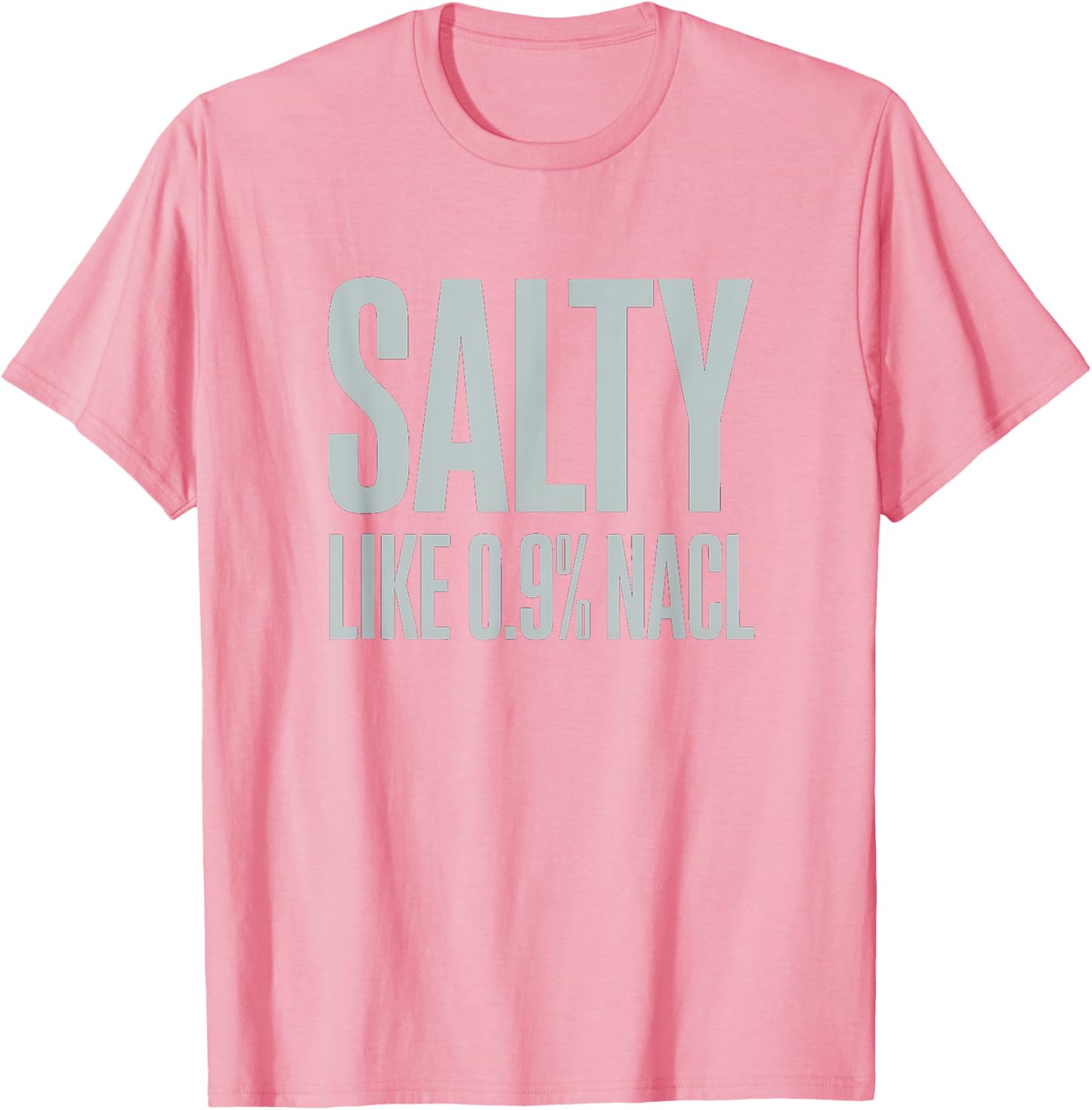 Salty NaCl Nurse Joke T-Shirt for Moms and Daughters - Funny Nursing Gift - 3