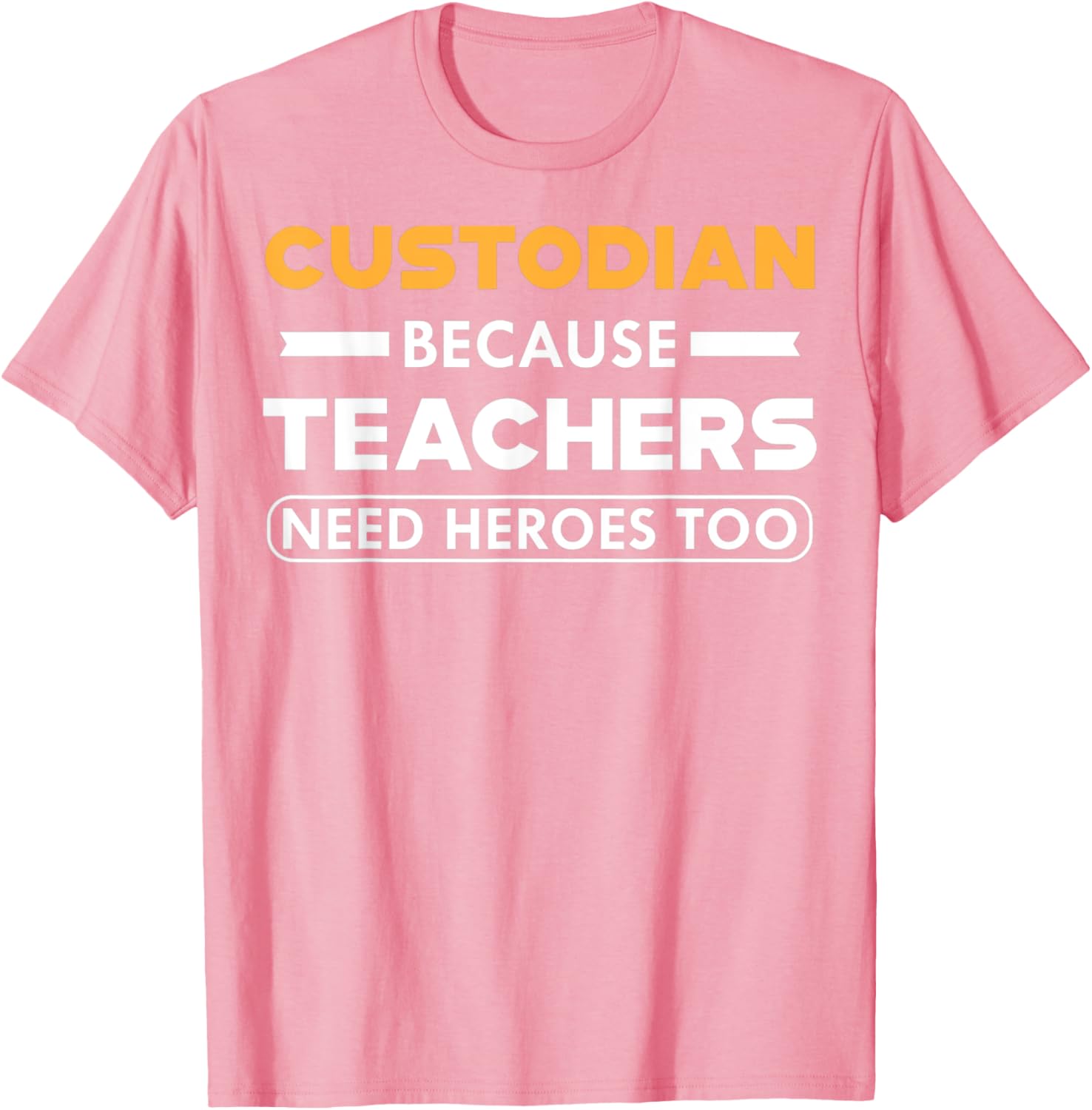 Funny Custodian T-Shirt for Teachers - Heroes in Action Apparel - 20