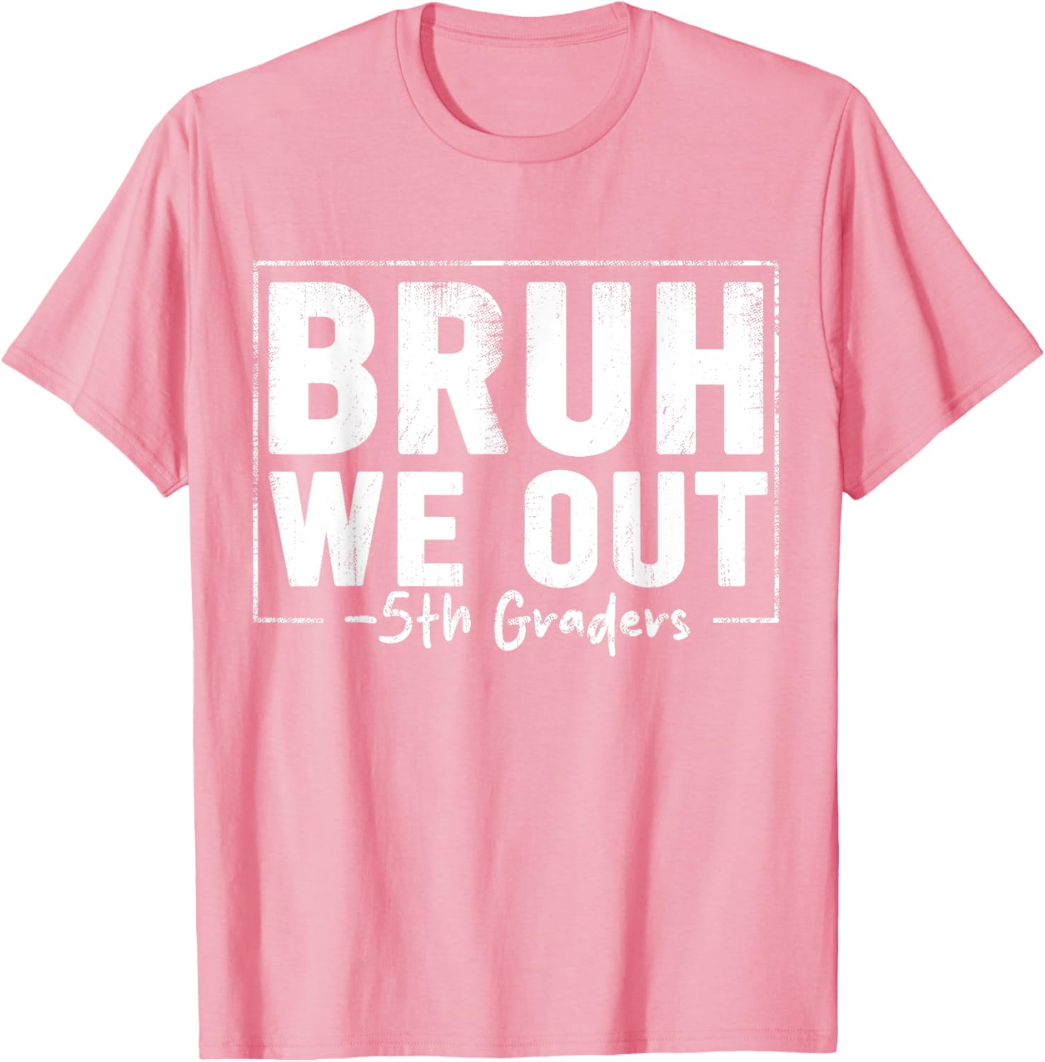 Last Day of School 5th Grade Bruh We Out T-Shirt for Fun Celebrations - 24